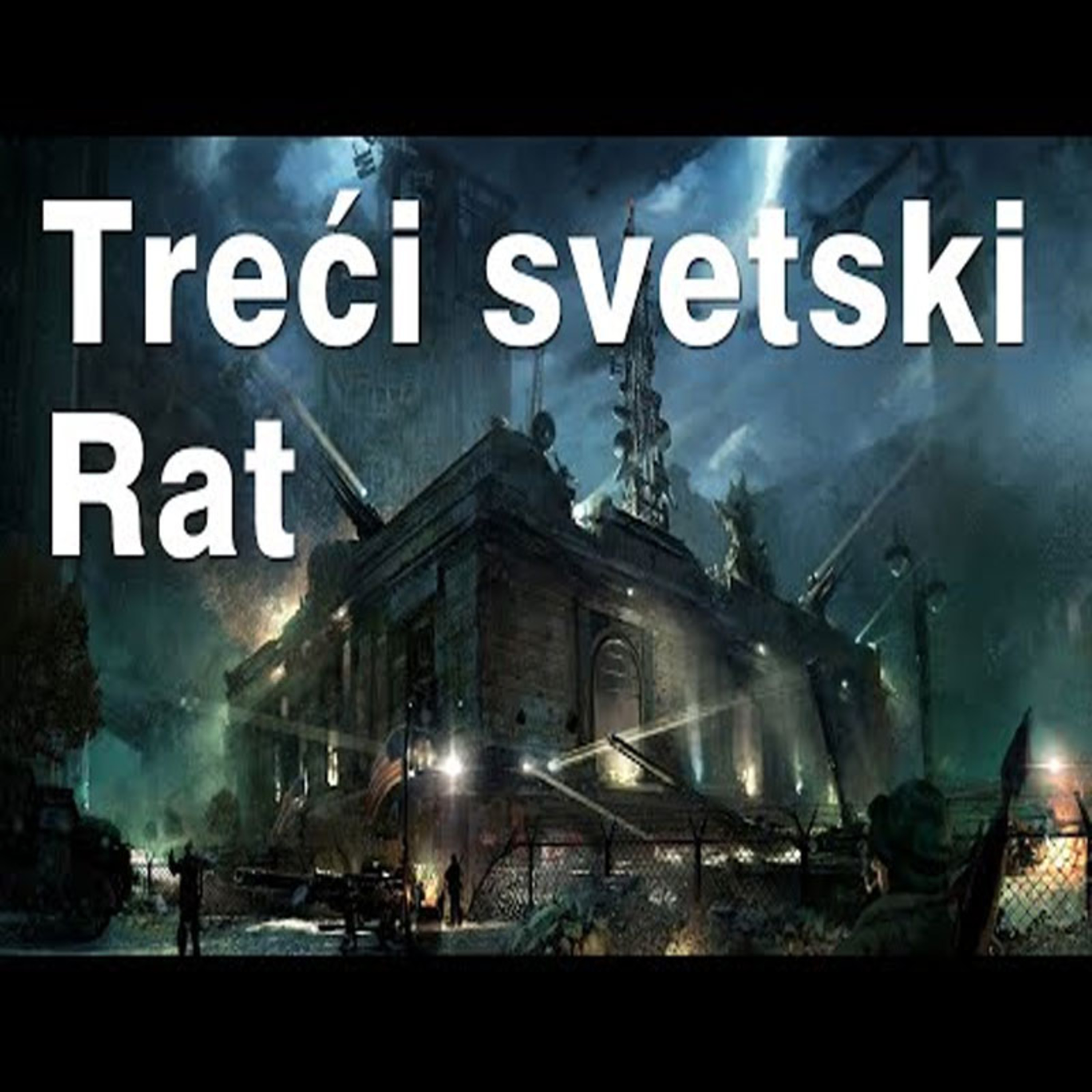 Kada će početi treći svetski rat? I ko će se tući sa kim? I kako? episode artwork
