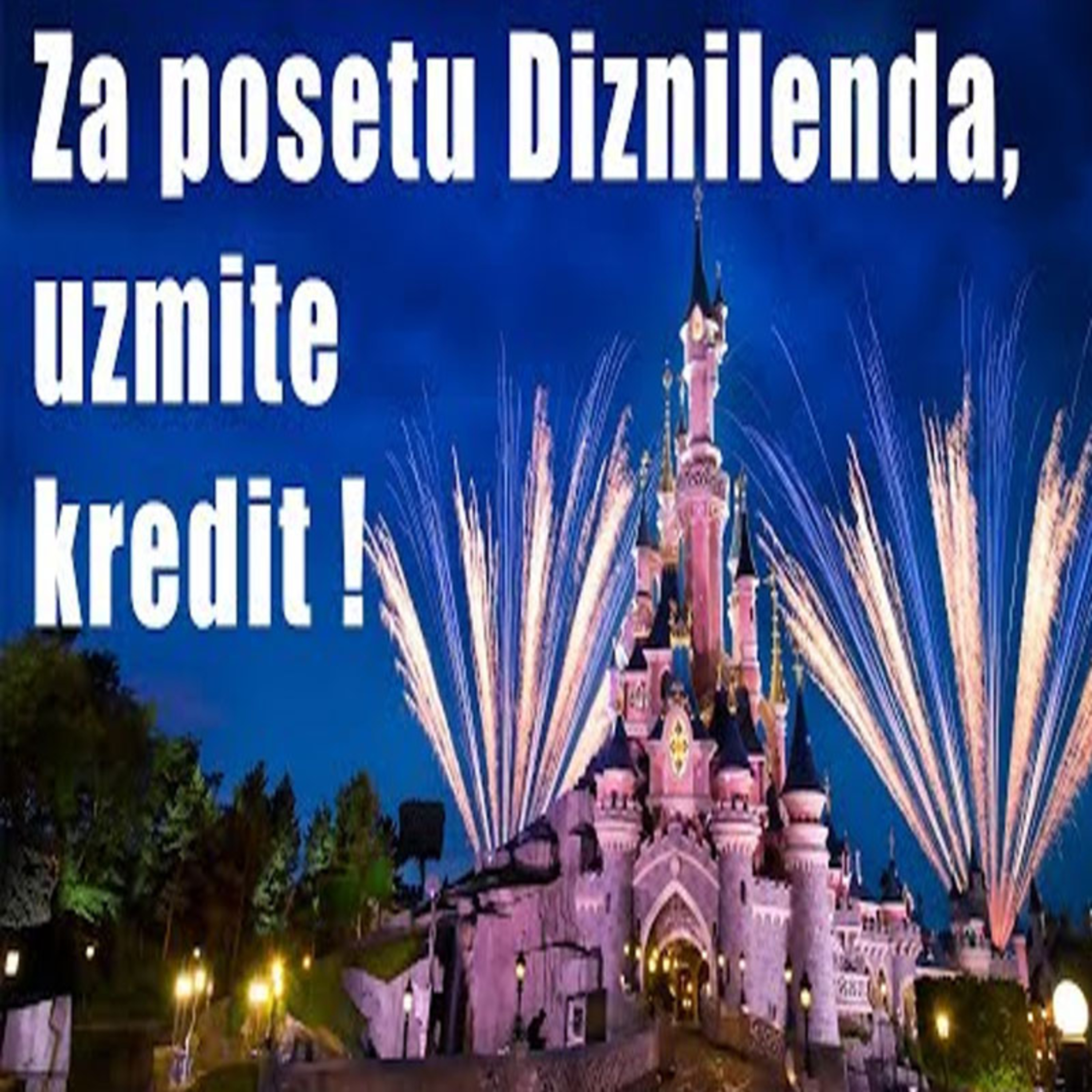 Zašto je potrebno uzeti kredit da posetite sa detetom Diznilend ? episode artwork