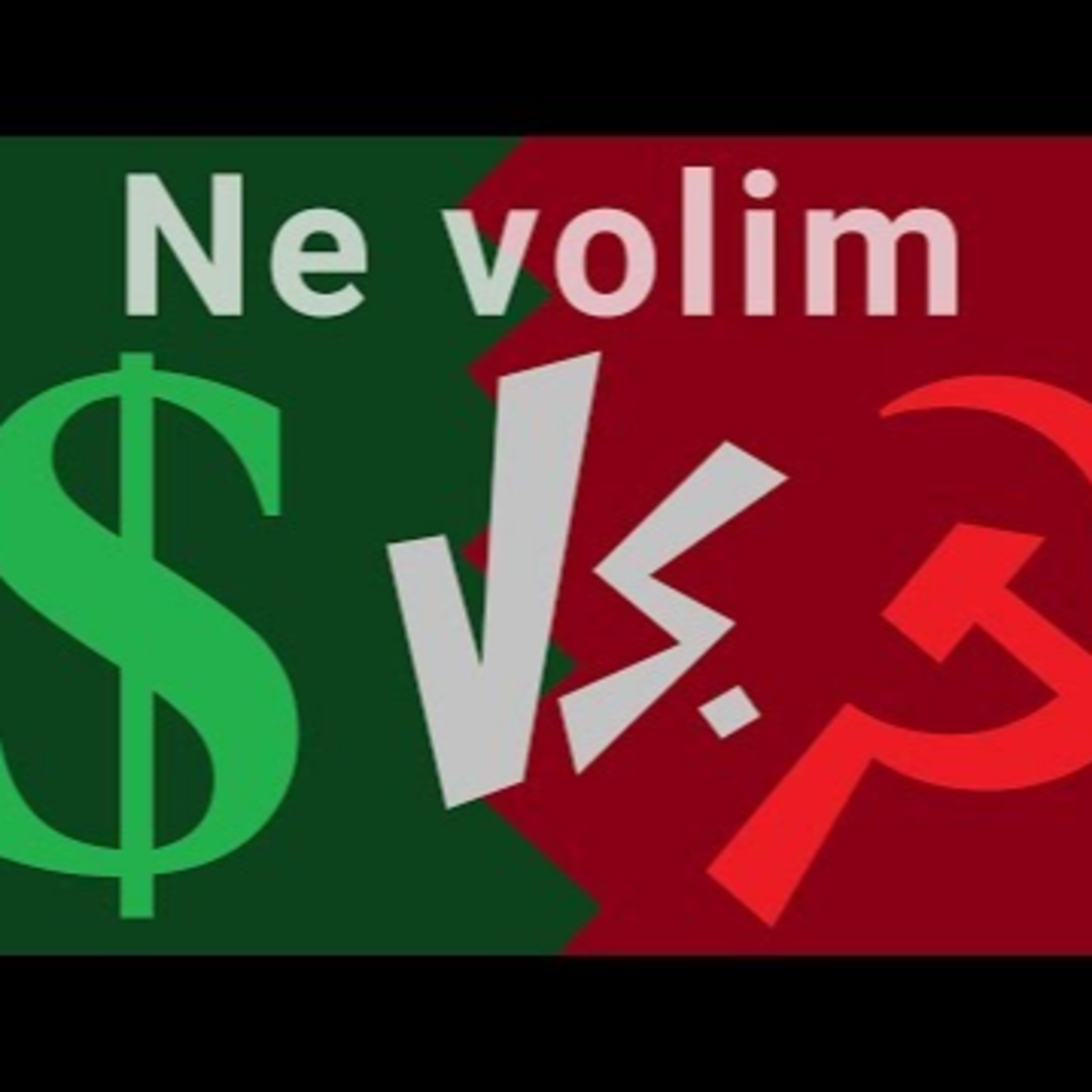 Ne morate voleti ni Kapitalizam, a ni Socijalizam... Zamisli episode artwork