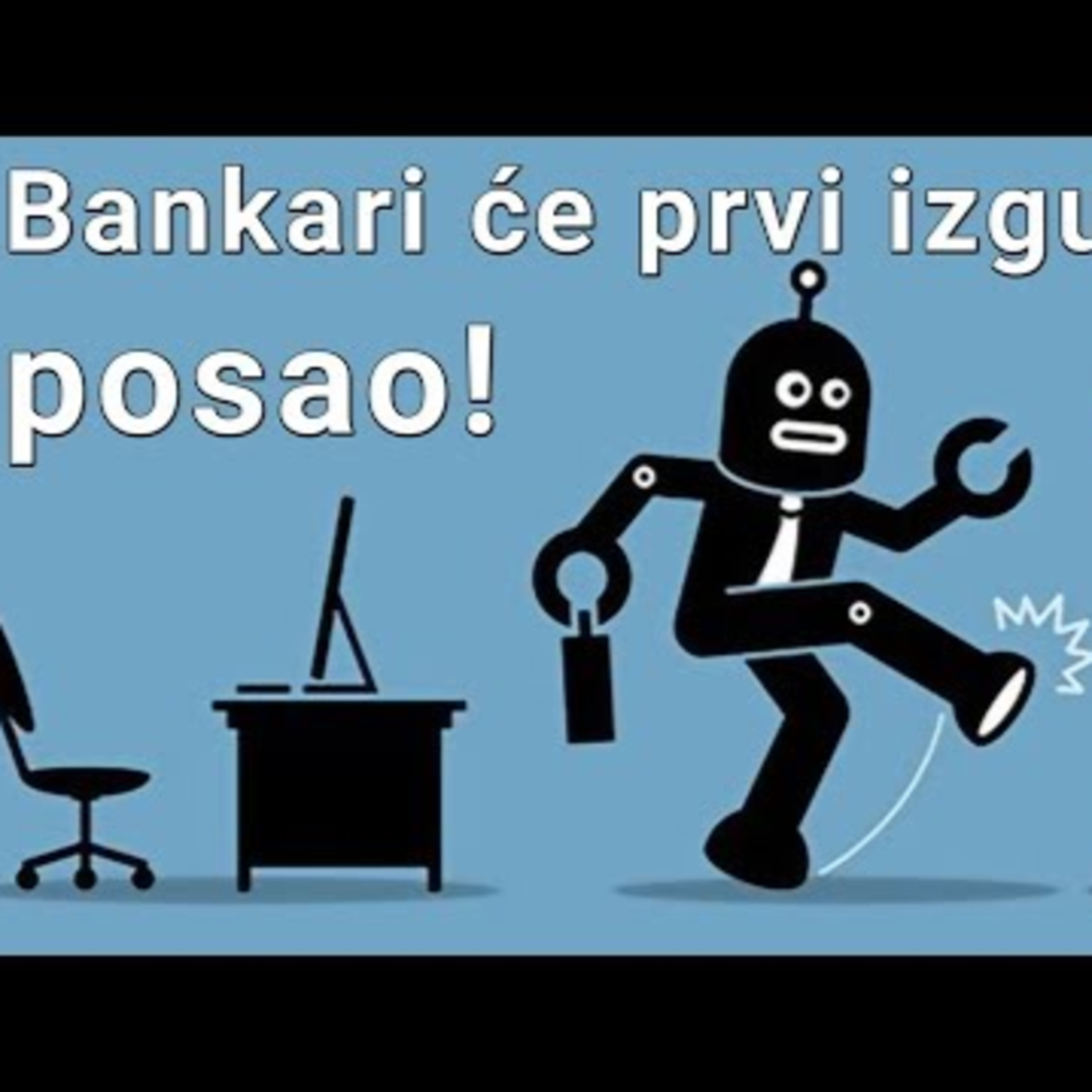 Zašto će bankari biti prvi na udaru kada veštačka inteligencija postane svakodnevnica? episode artwork