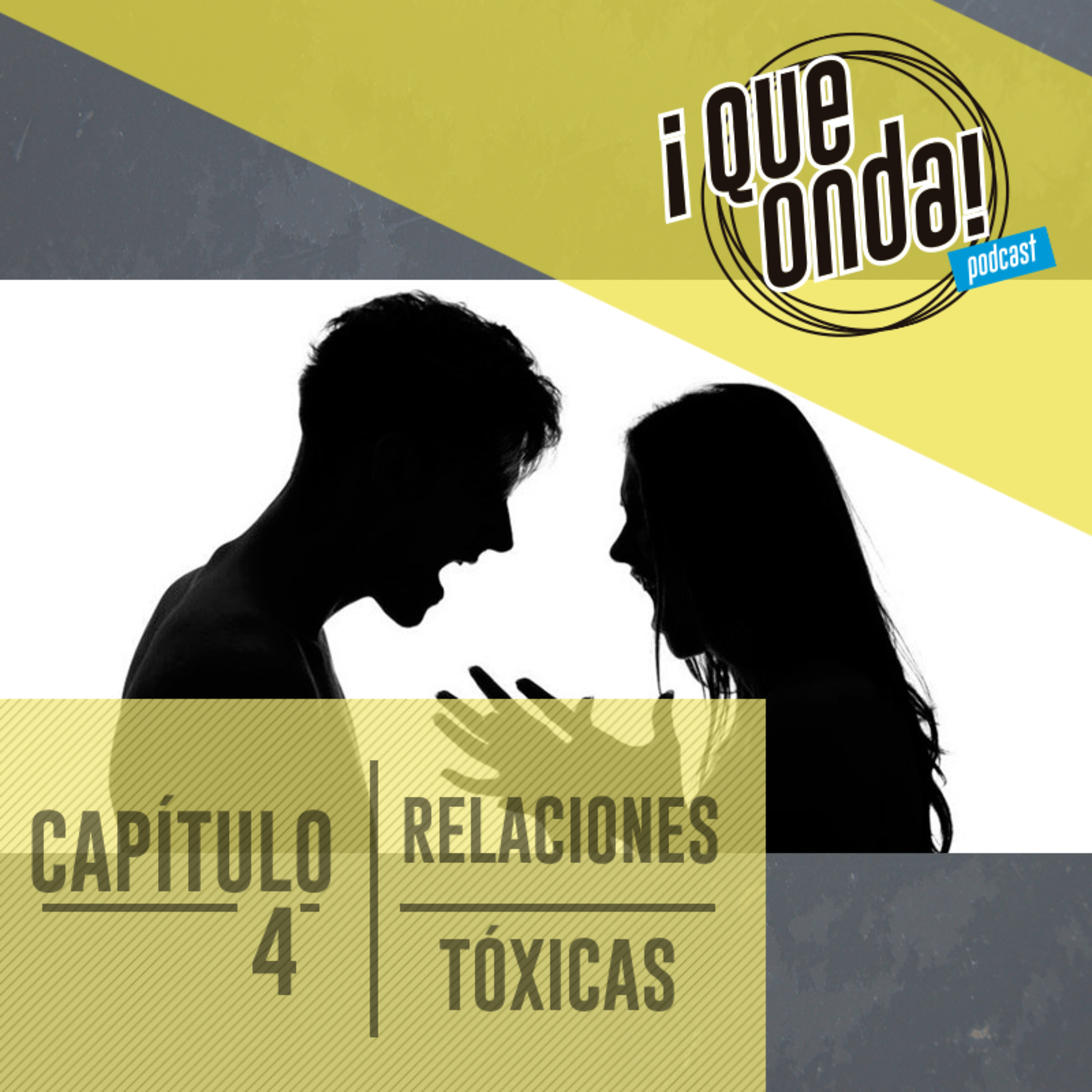 Ep4. Relaciones Tóxicas episode artwork
