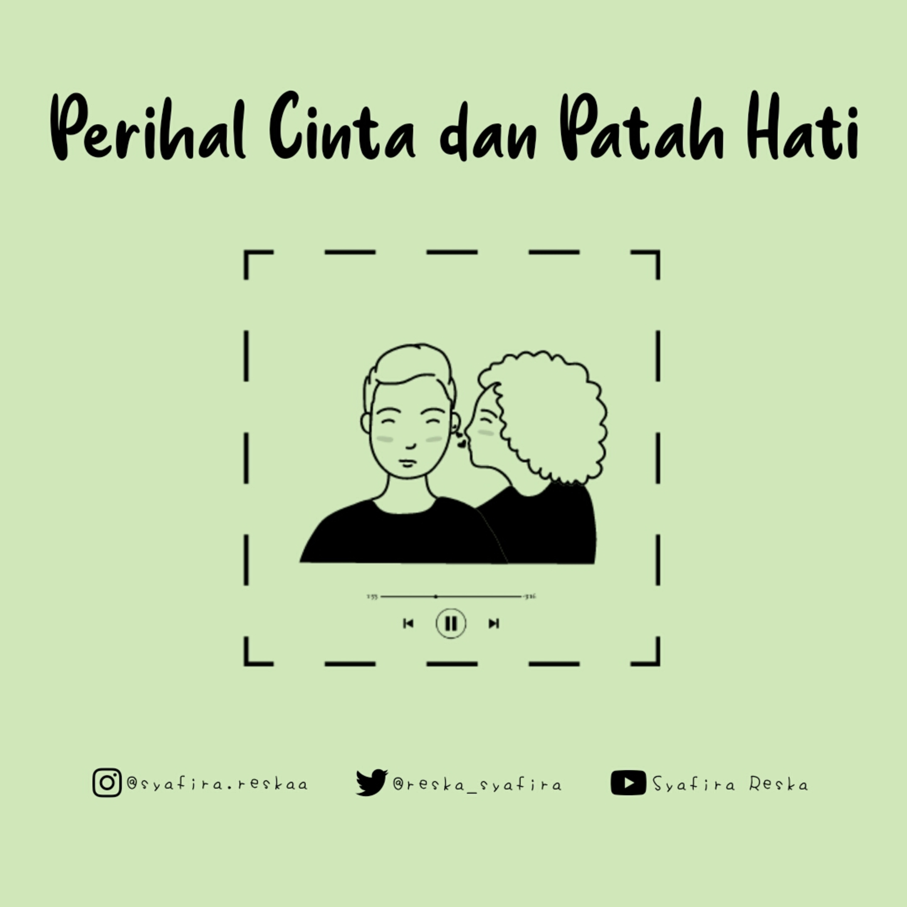PERIHAL CINTA DAN PATAH HATI