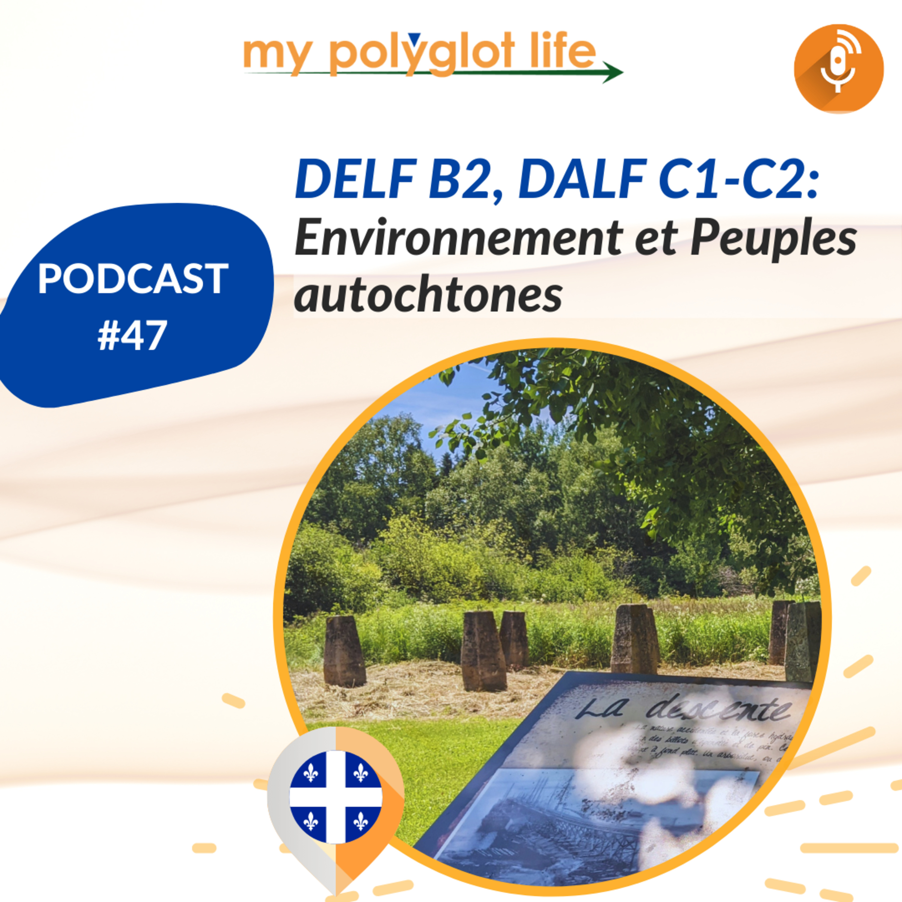 Sujets de DELF B2, DALF C1-C2: Environnement et Peuples autochtones | French tests common topics: Environment, Indigenous people  episode artwork