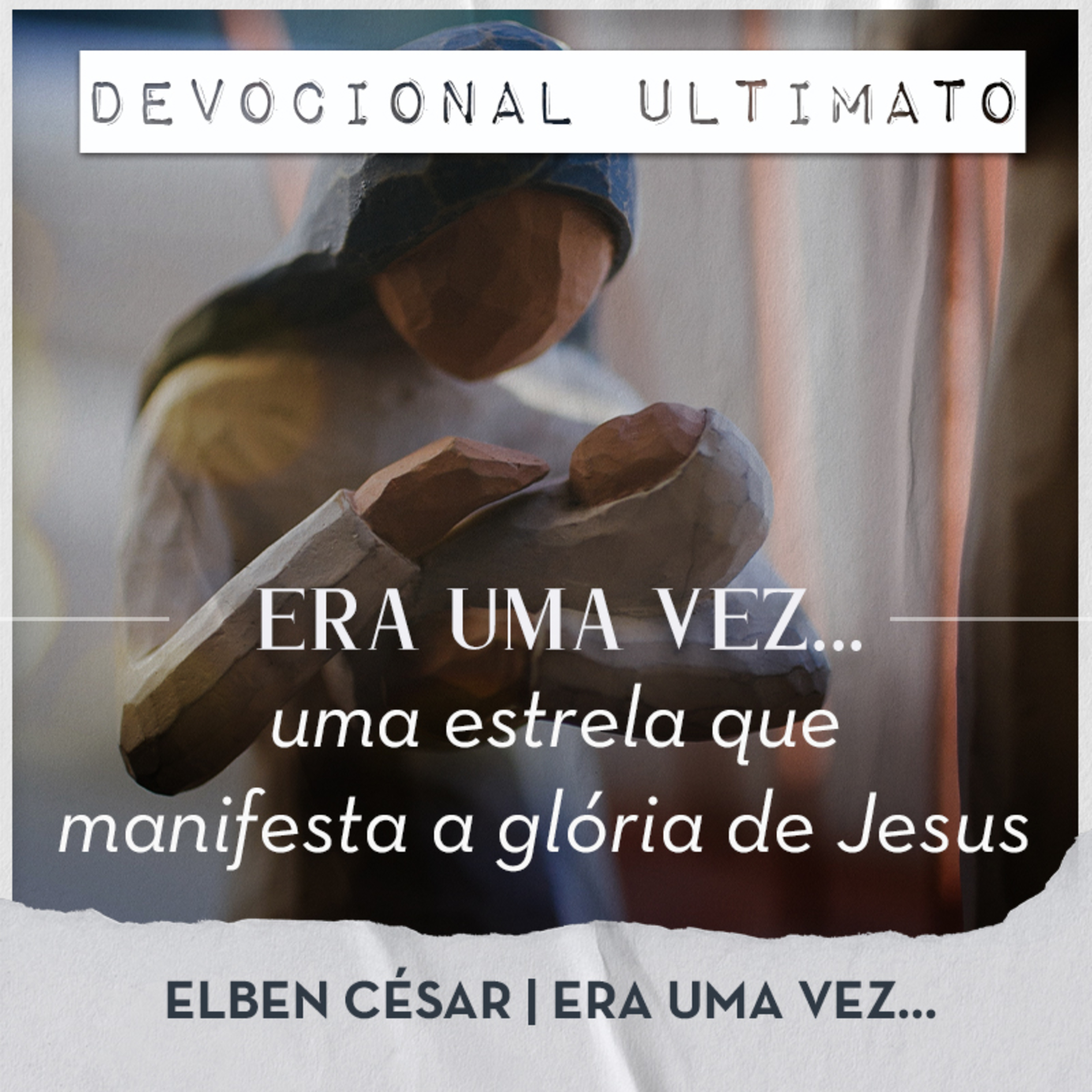 Era uma vez uma estrela que manifesta a glória de Jesus