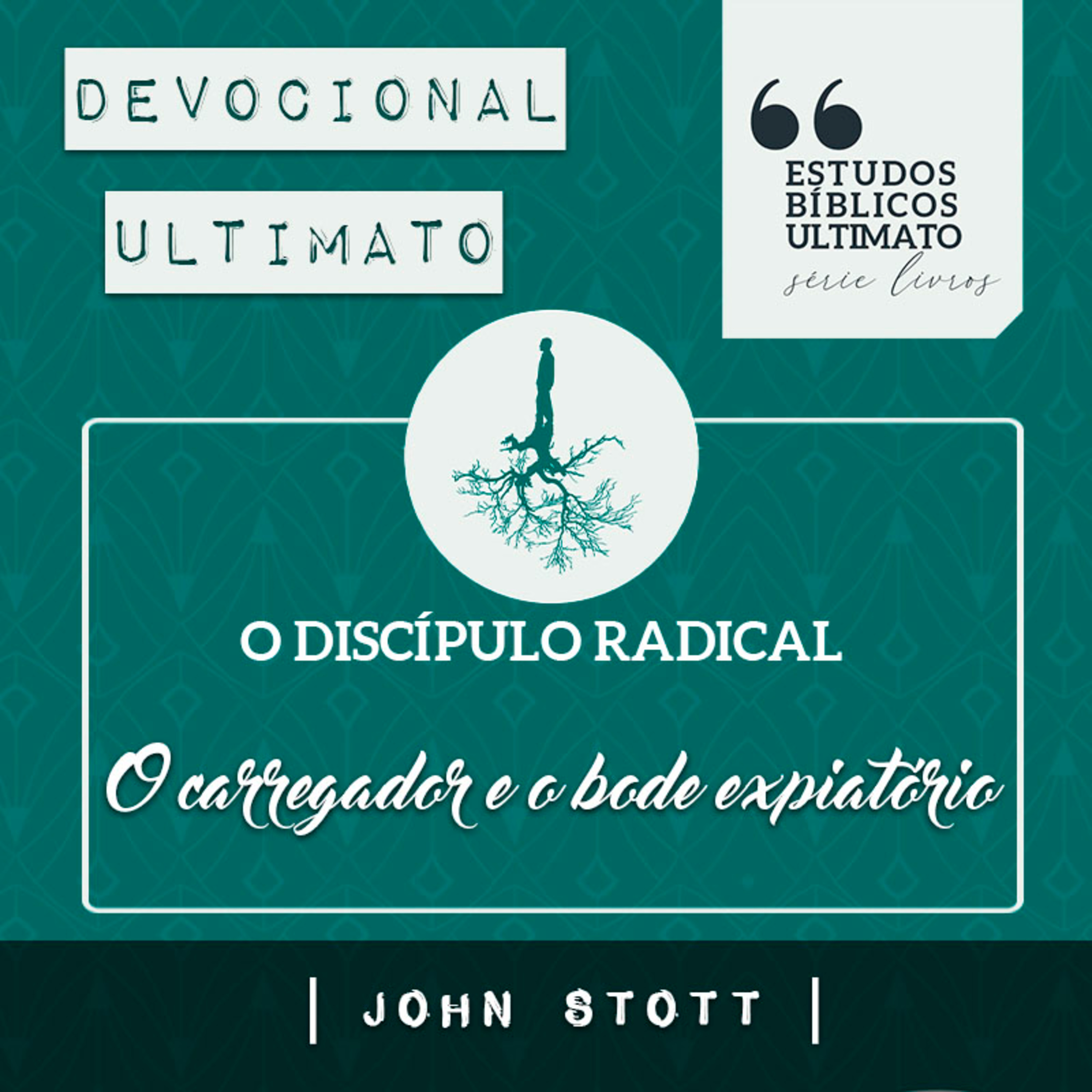O carregador e o bode expiatório - Elben César | Devocional Ultimato
