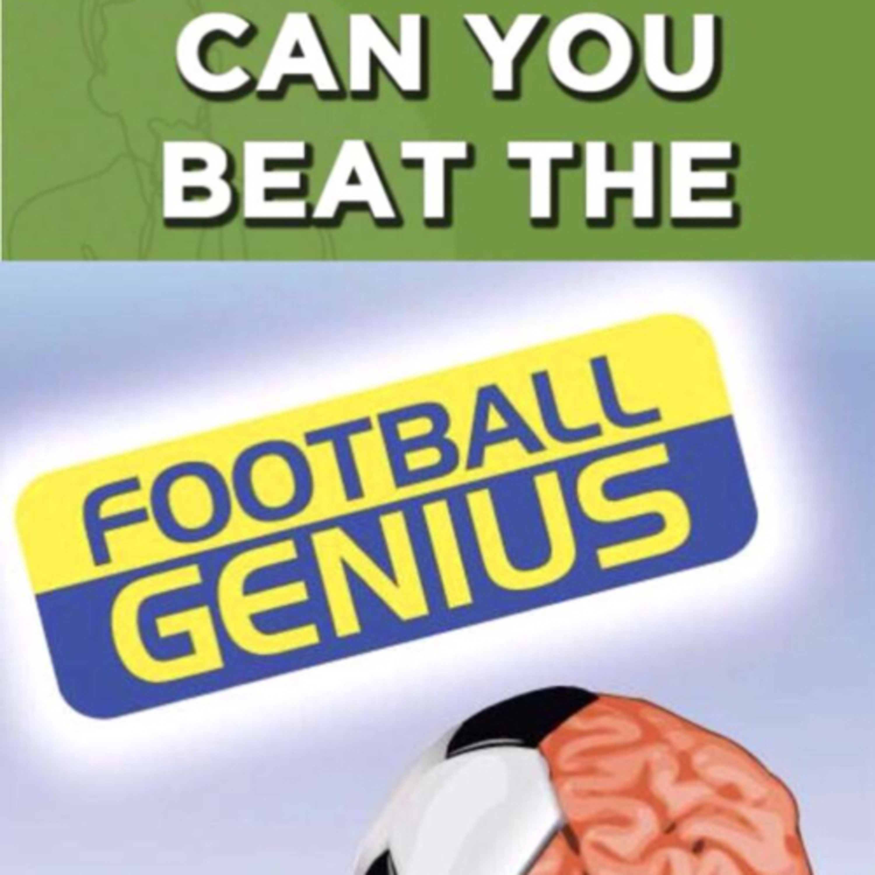 Can You Beat The Football Genius? Contestants: James Fowler and Rory Ryding