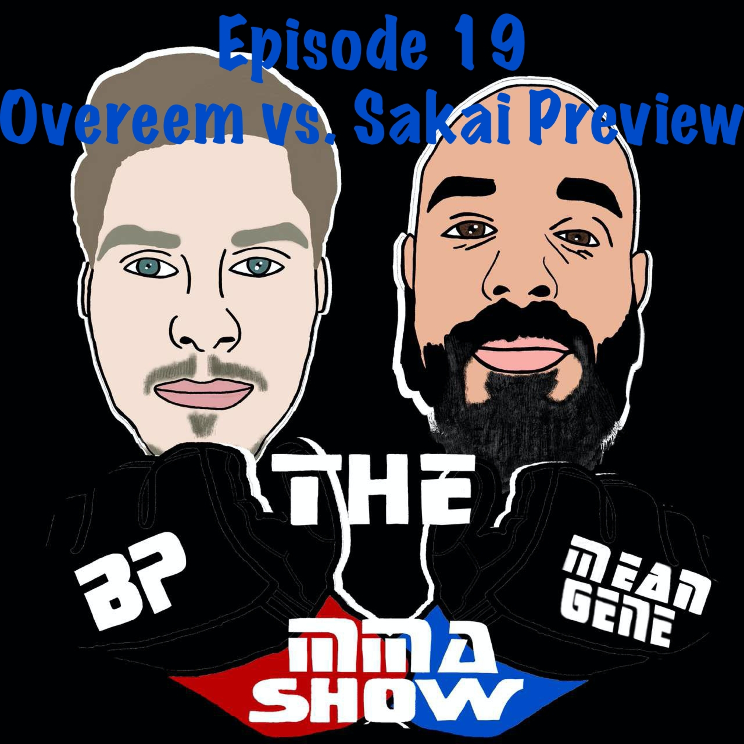 The BP & Mean Gene MMA Show