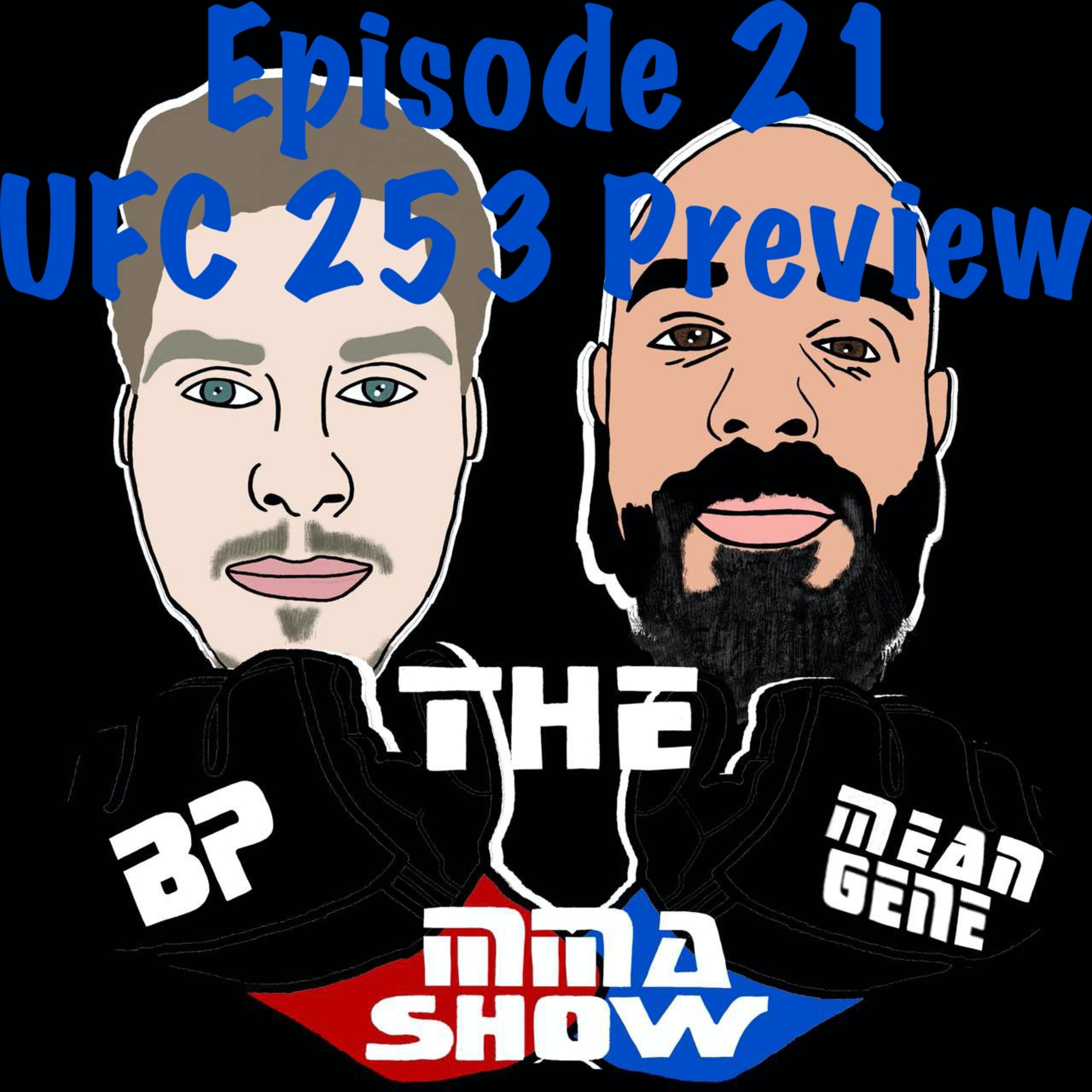 The BP & Mean Gene MMA Show