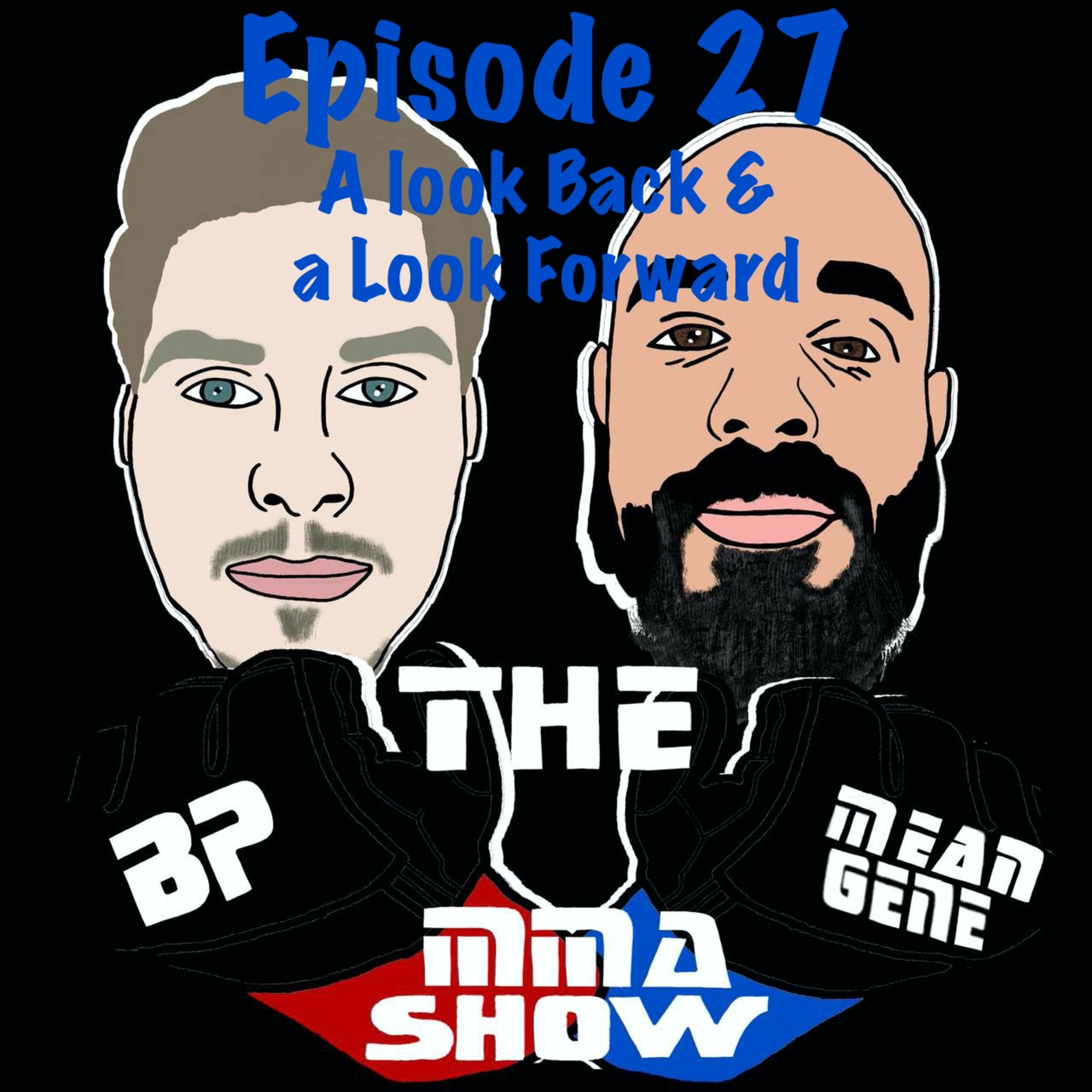 The BP & Mean Gene MMA Show