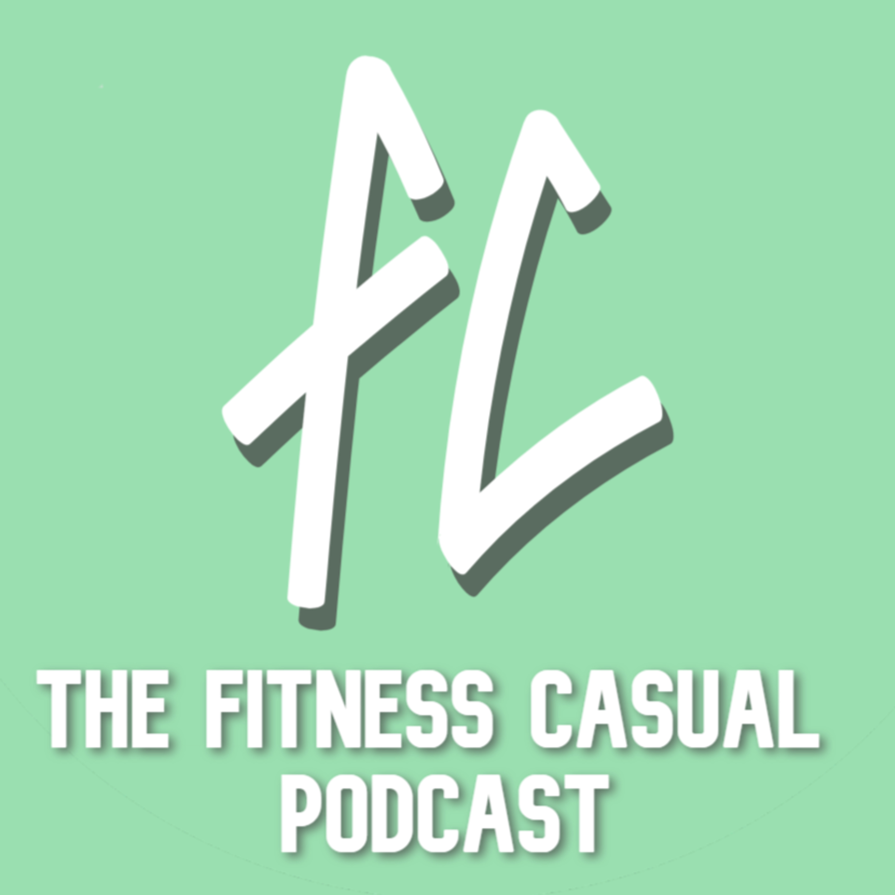 The Fitness Casual Podcast