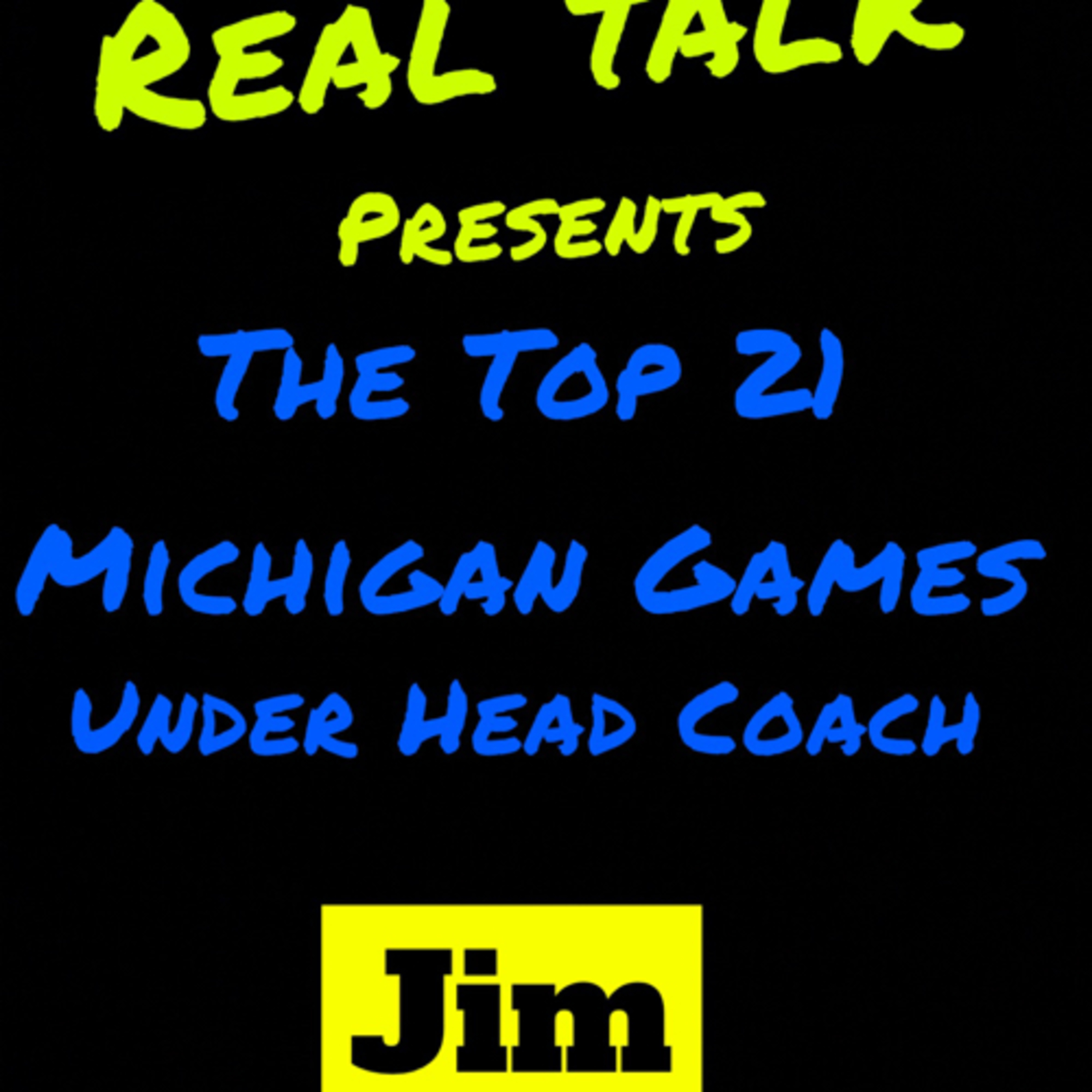 TOP 21 MICHIGAN GAMES UNDER JIM HARBAUGH #21-17 episode artwork