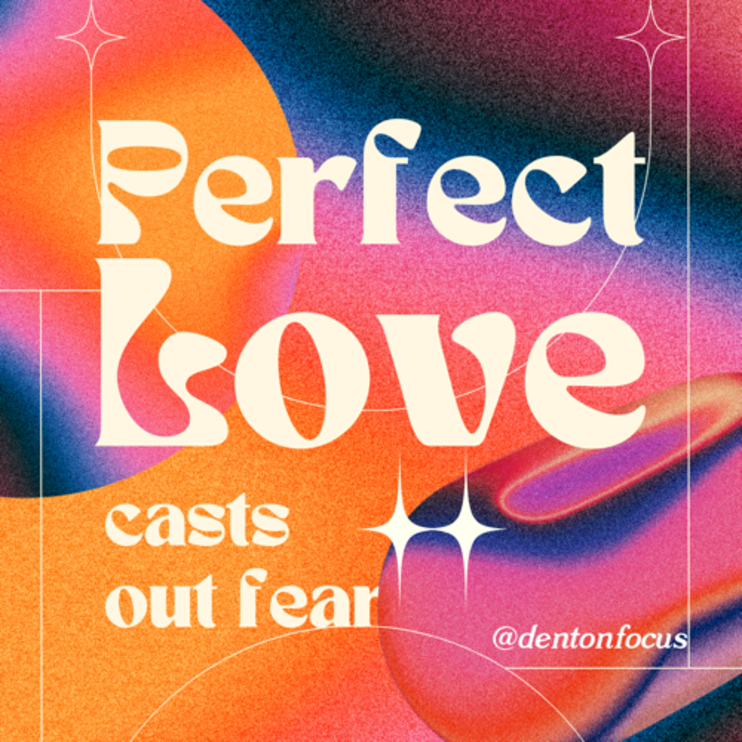 Perfect Love Casts Out Fear Pt 3 (Drew) episode artwork