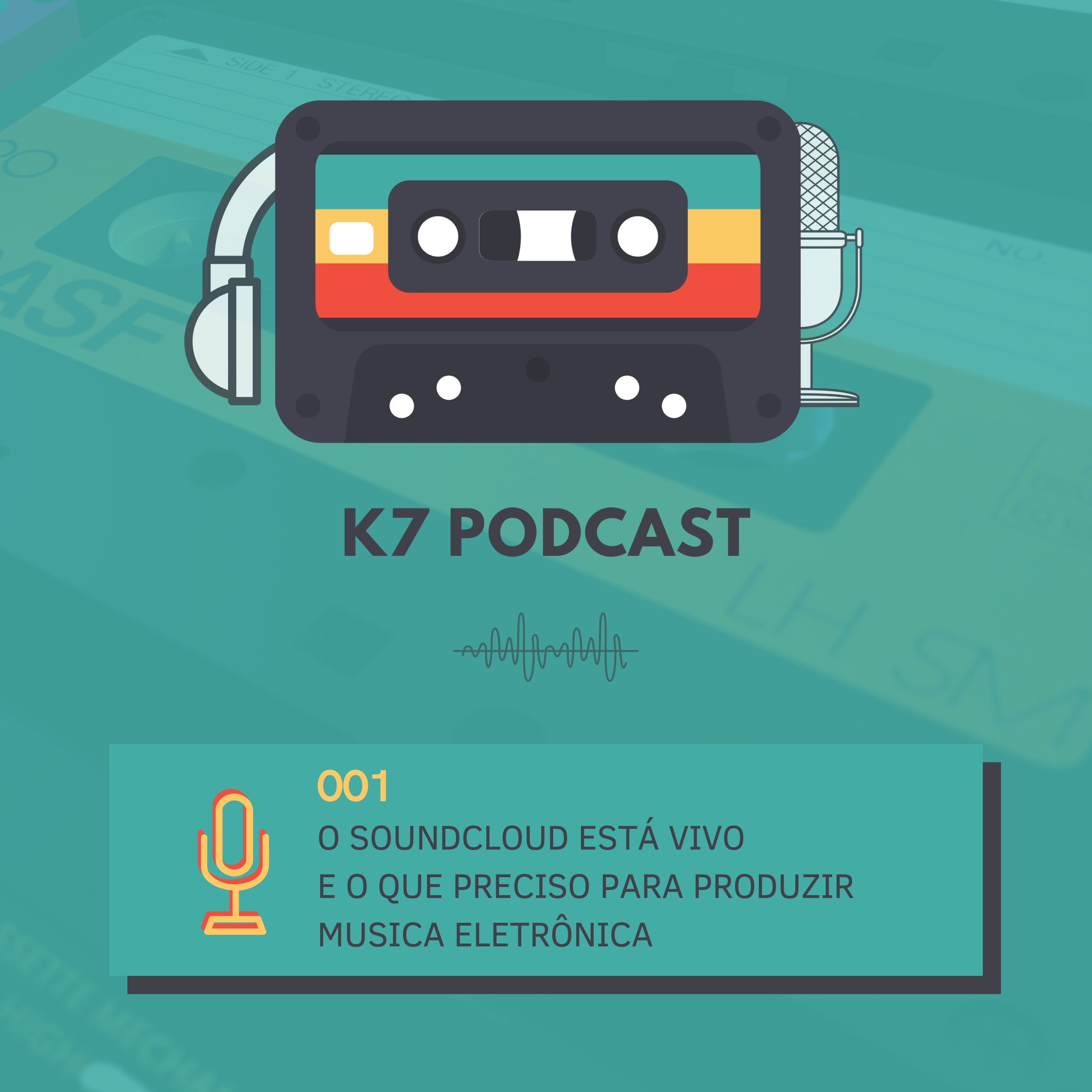 K7: Podcast da Música Eletrônica