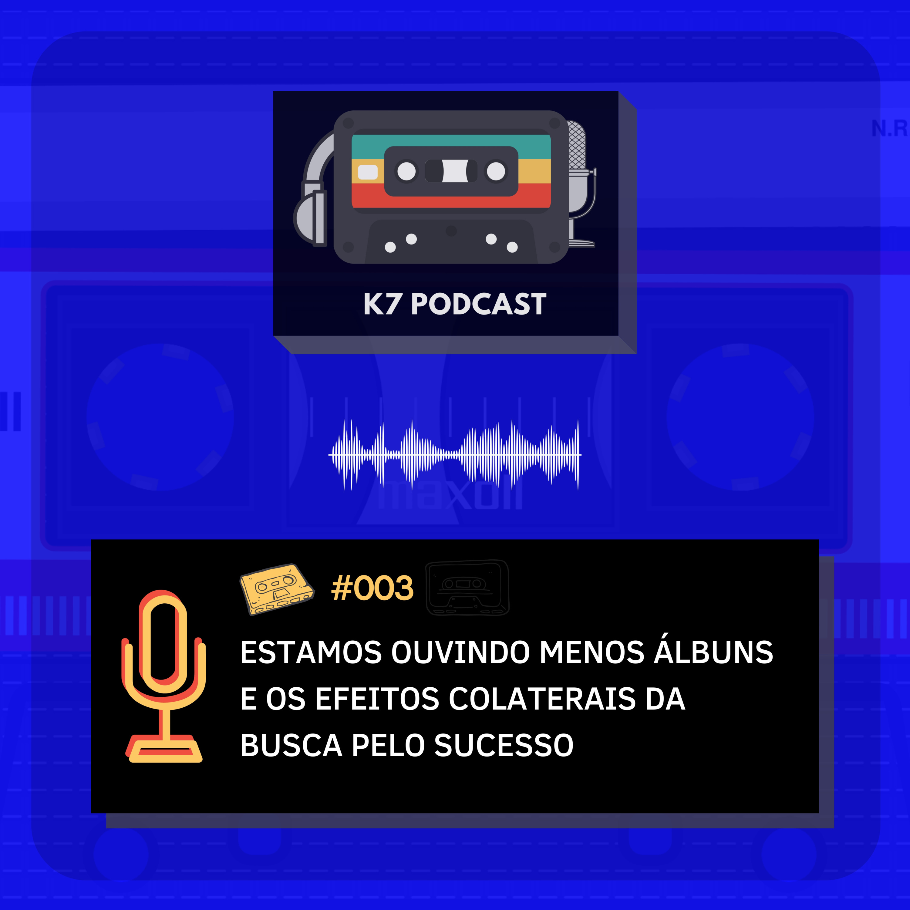 K7: Podcast da Música Eletrônica