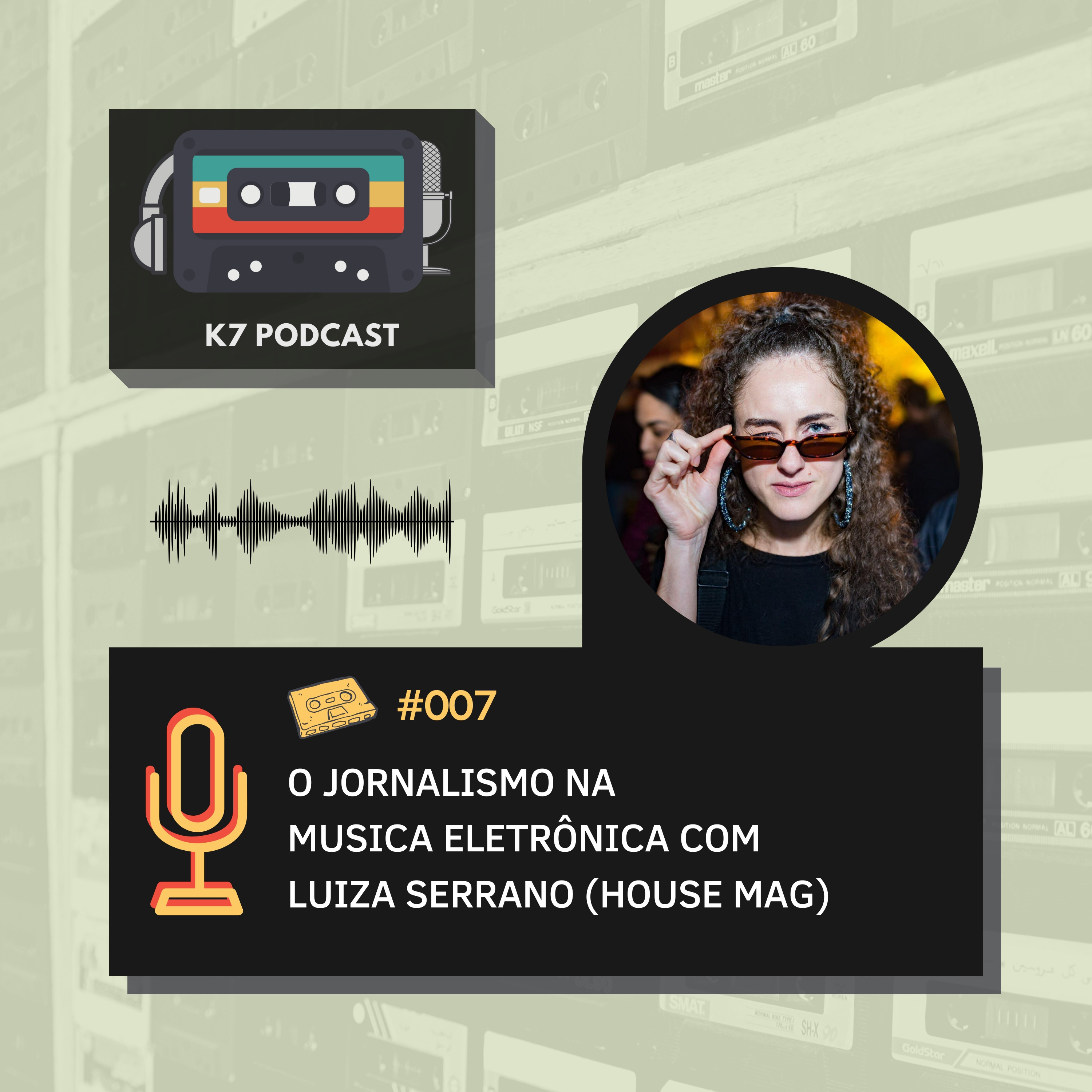 K7: Podcast da Música Eletrônica