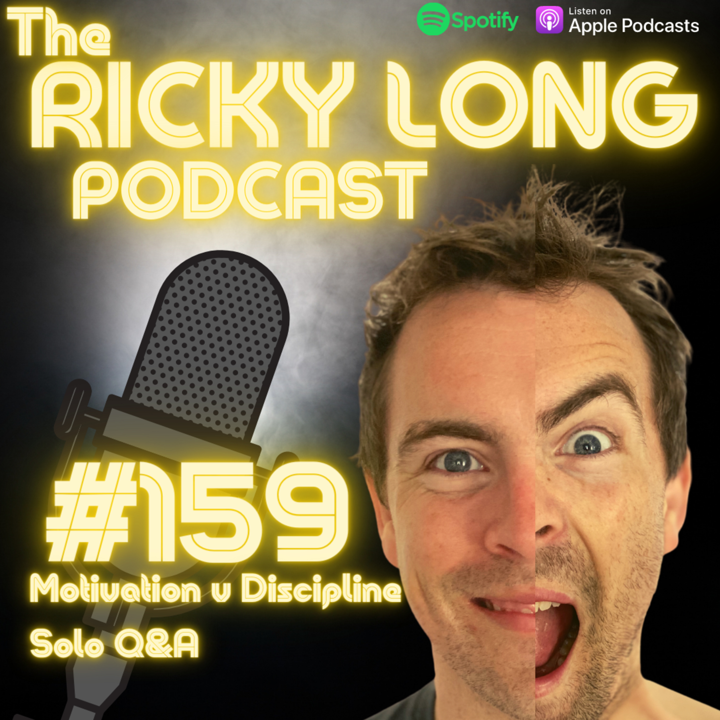 #159 Motivation V Discipline, Q&A - Solo Episode