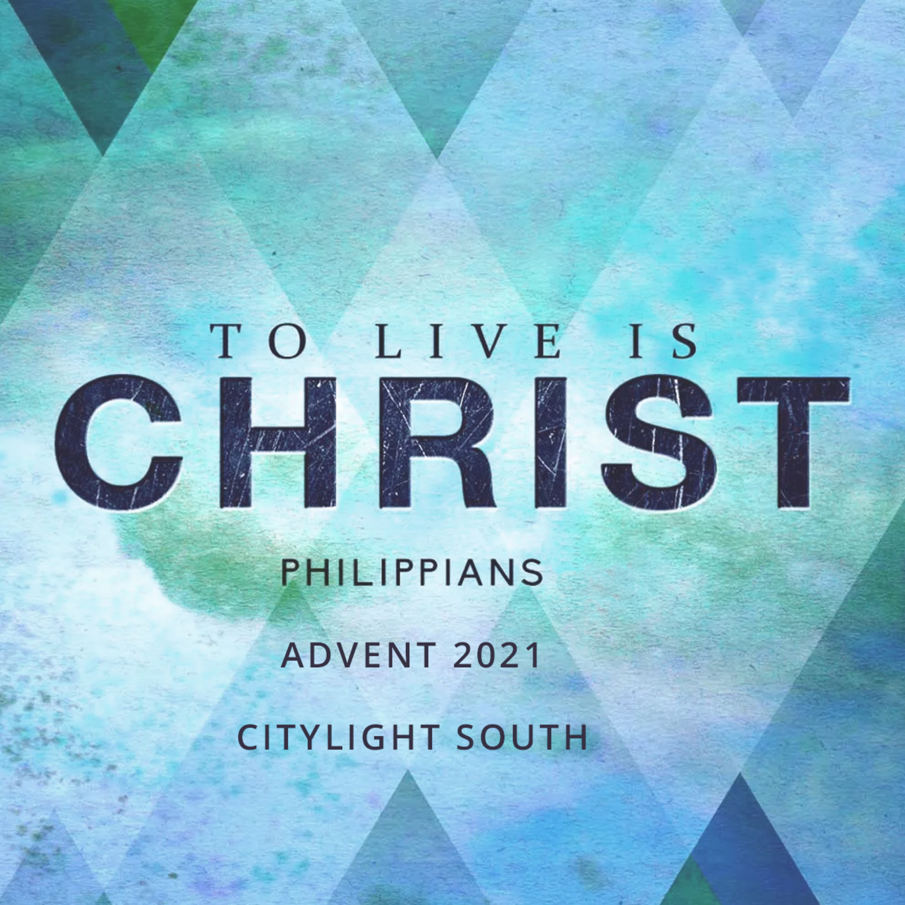 To Live Is Christ - Ep.5 - Advent 2021 episode artwork