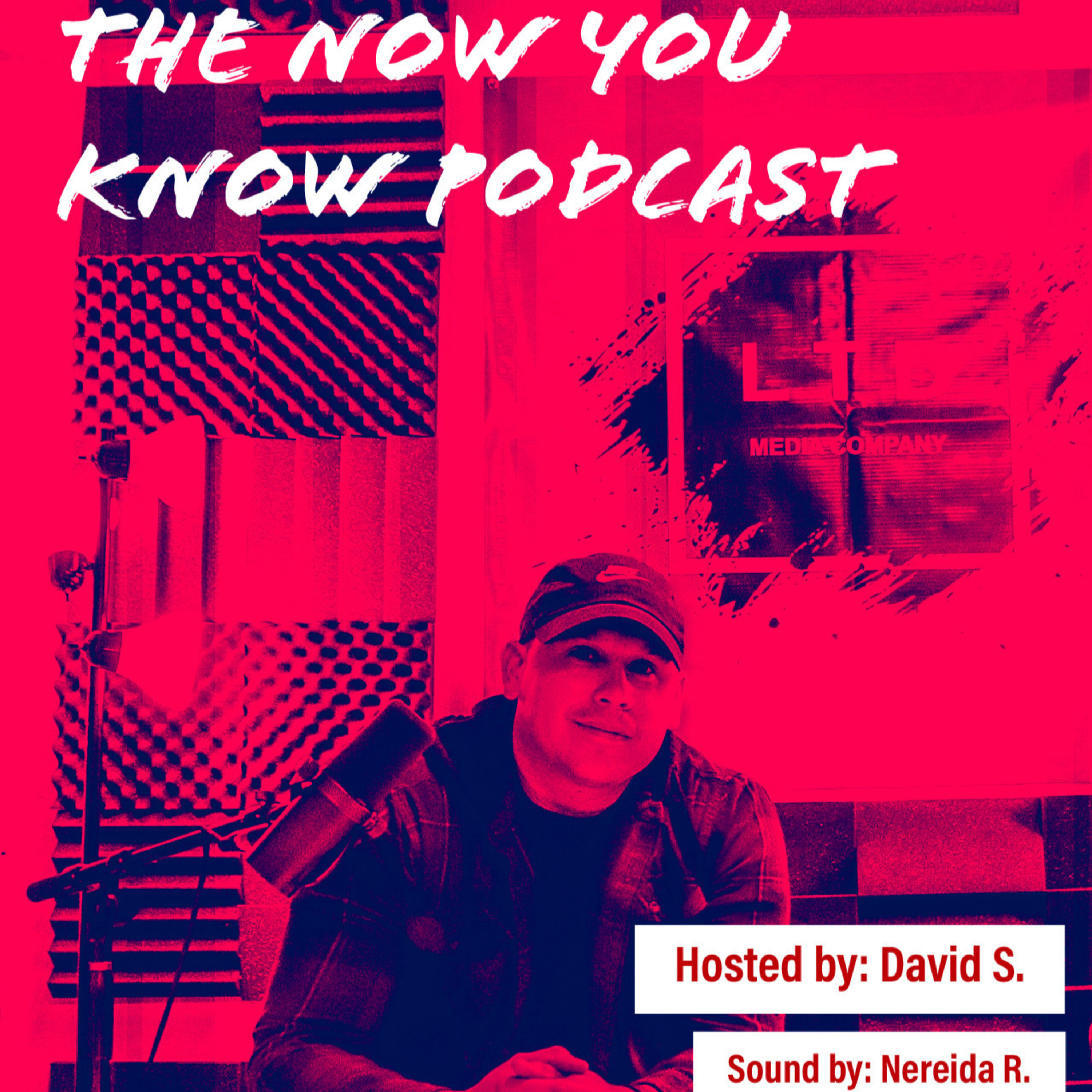 The Now You Know Podcast Ep. 2 W/ Samuel (Sammy) Arrebollo episode artwork