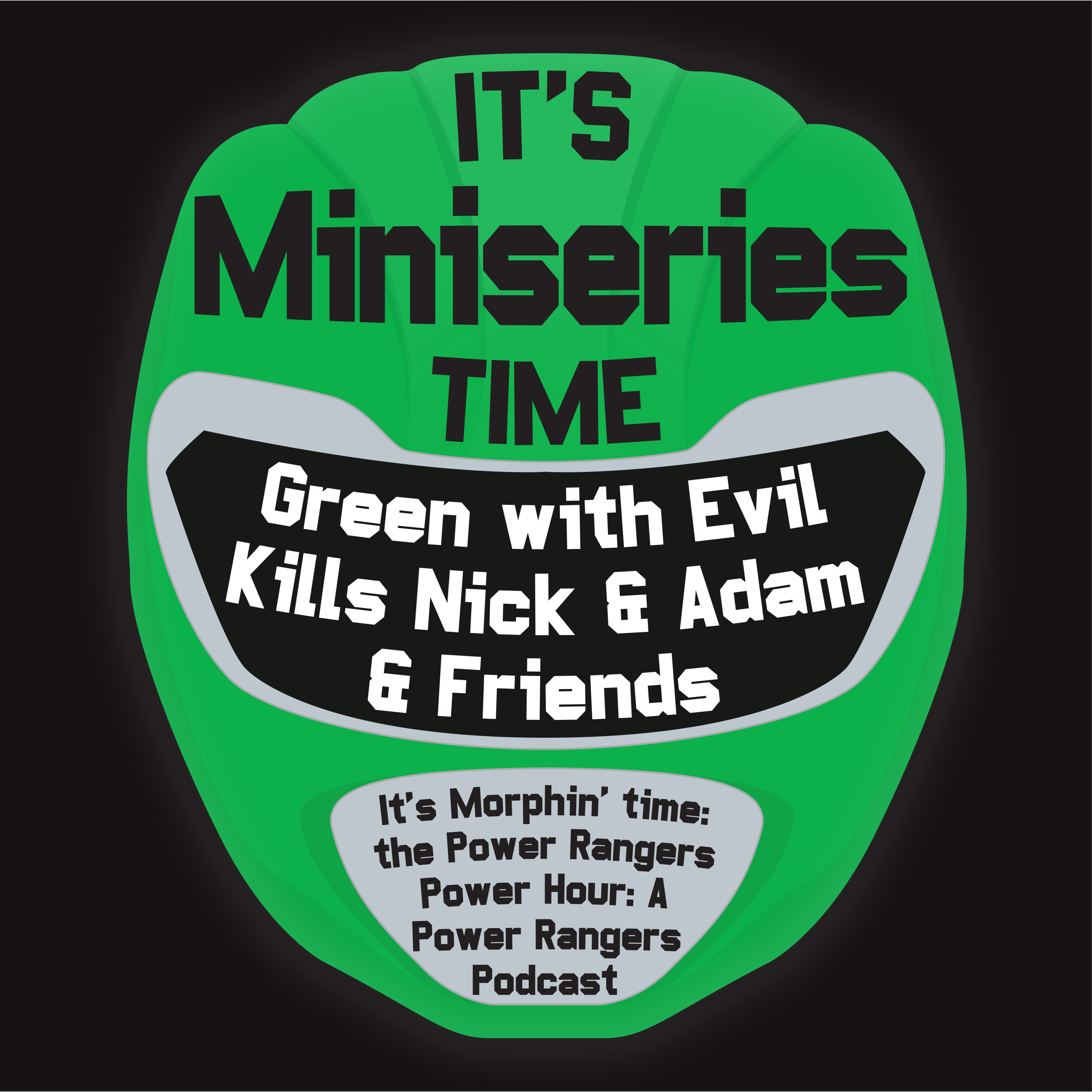 It\'s Morphin\' Time: The Power Rangers Power Hour: A Power Rangers Podcast