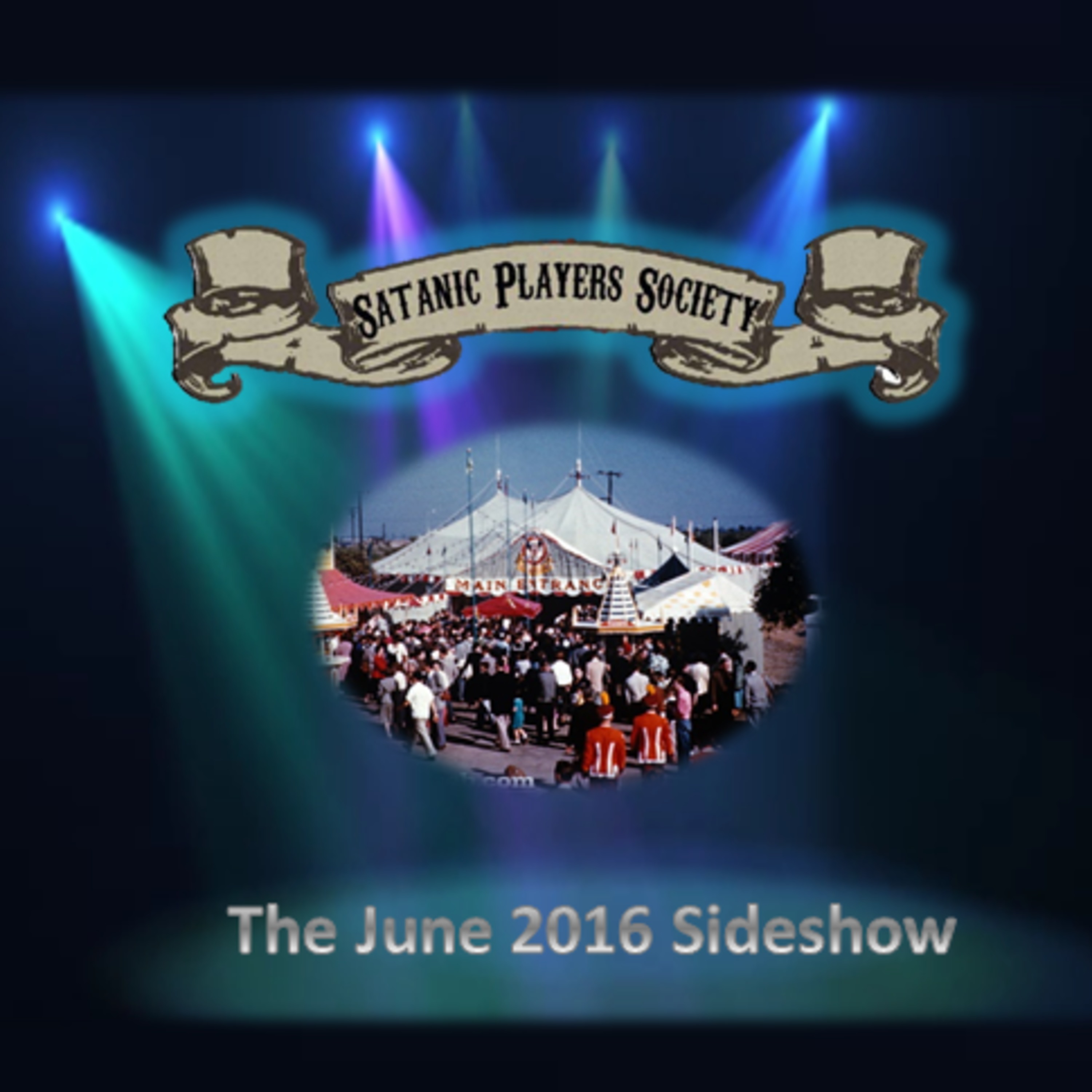 The June 2016 Sideshow (Travelling Sideshow of the Macabre)