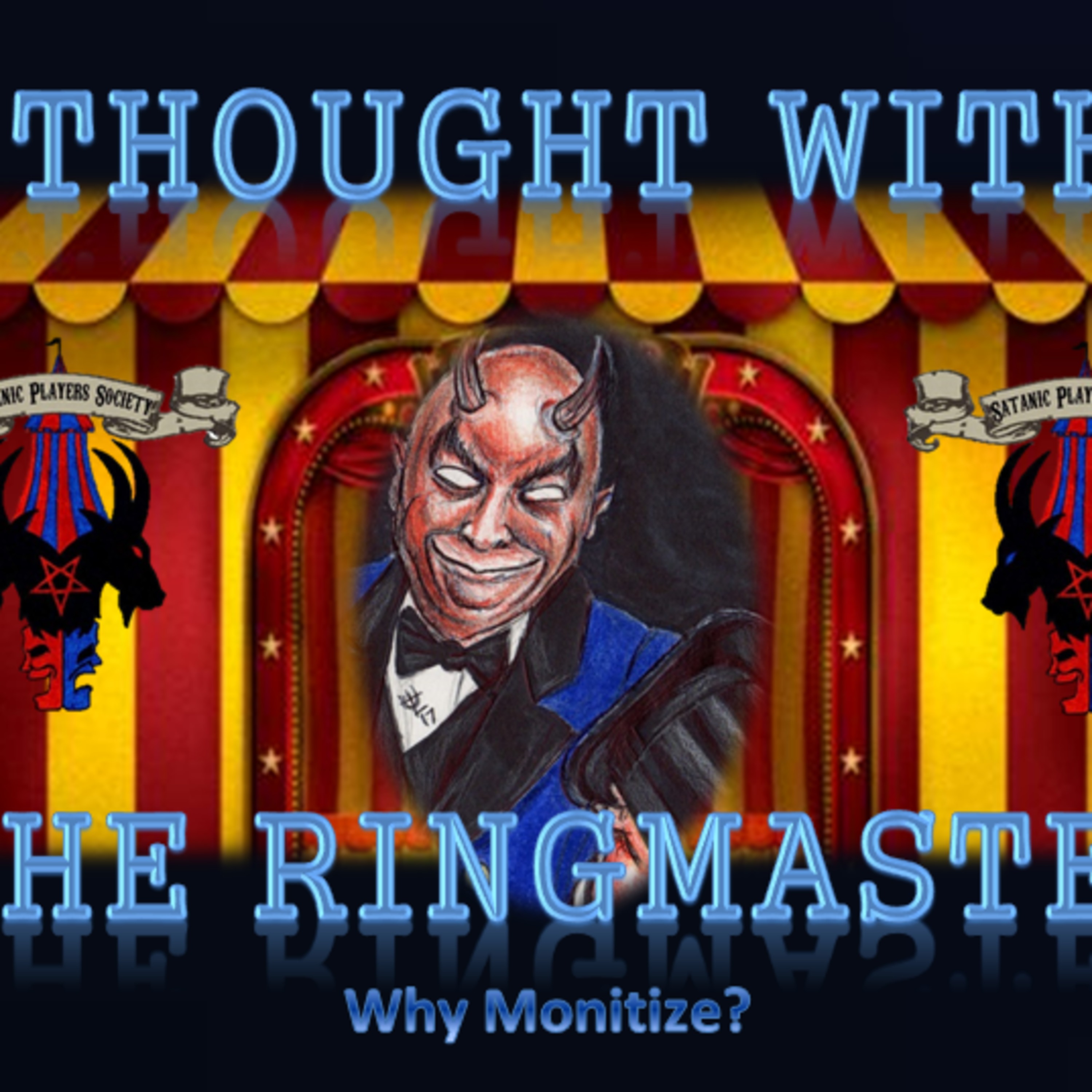Why monitize? (A thought with the Ringmaster) episode artwork