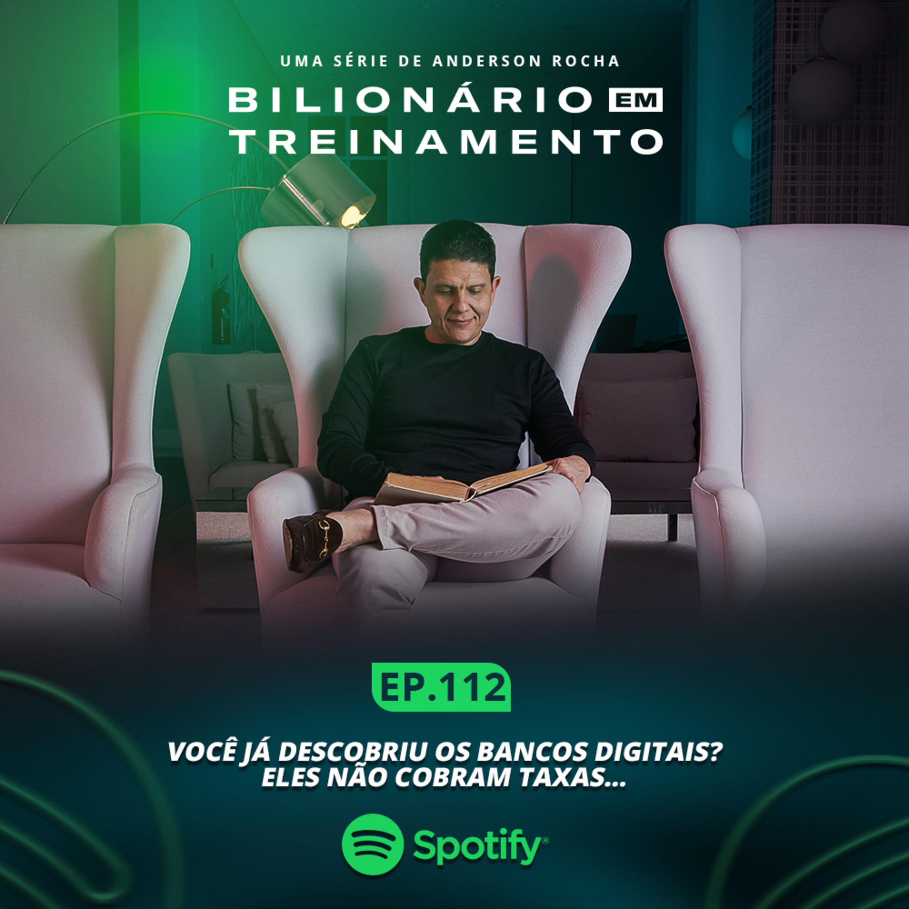 #112: Você já Descobriu os Bancos Digitais? Eles Não Cobram Taxam… episode artwork