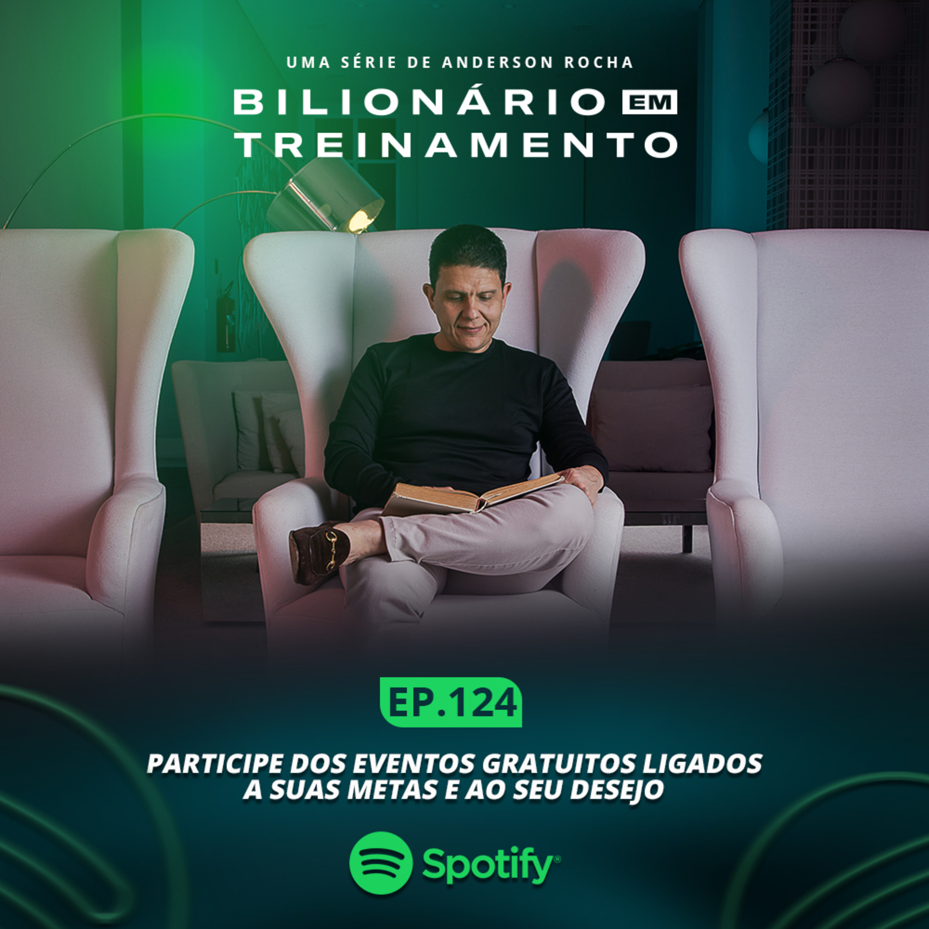 #124: Participe dos Eventos Gratuitos Ligados a suas Metas e ao seu Desejo. episode artwork