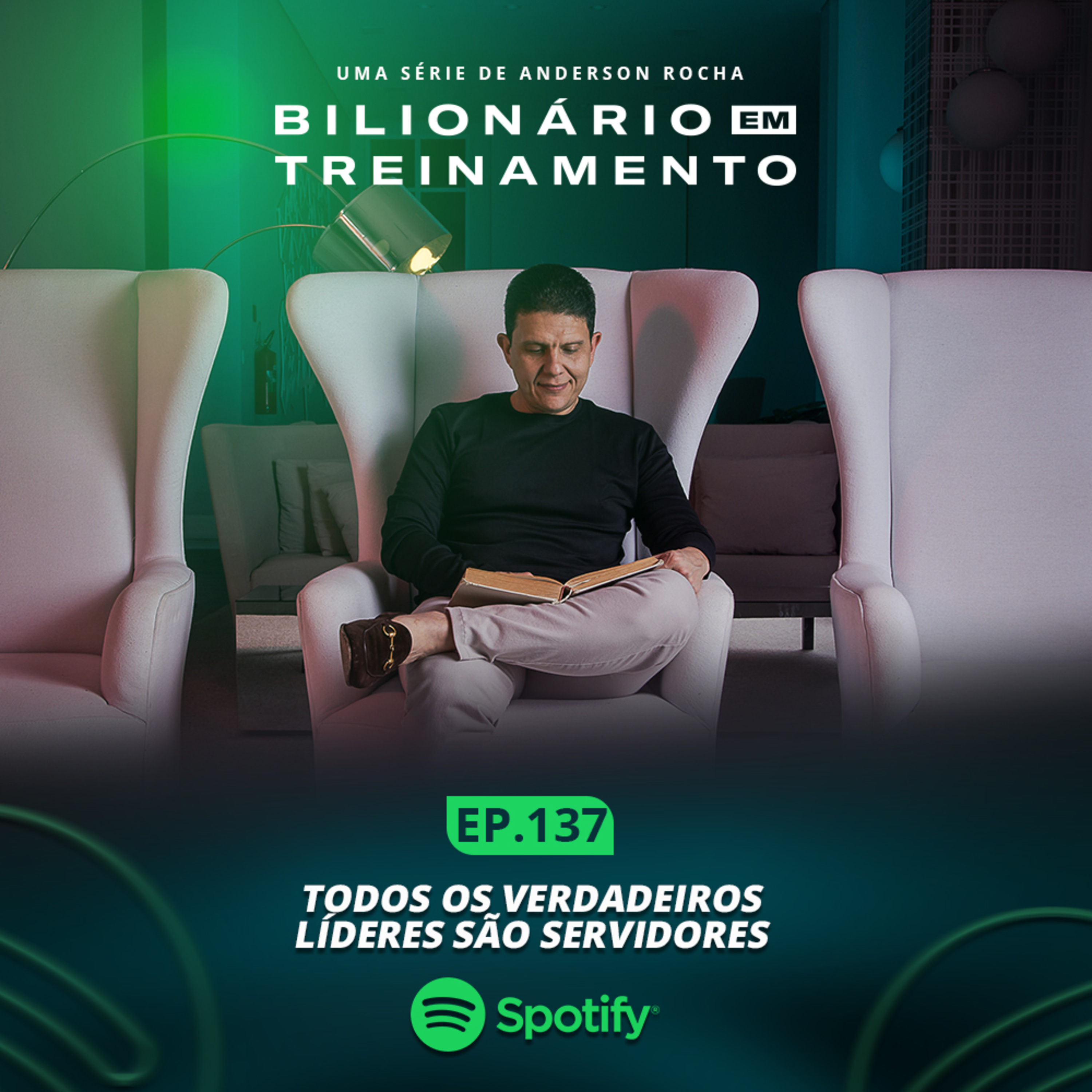 #137: Todos os Verdadeiros Lideres são Servidores episode artwork