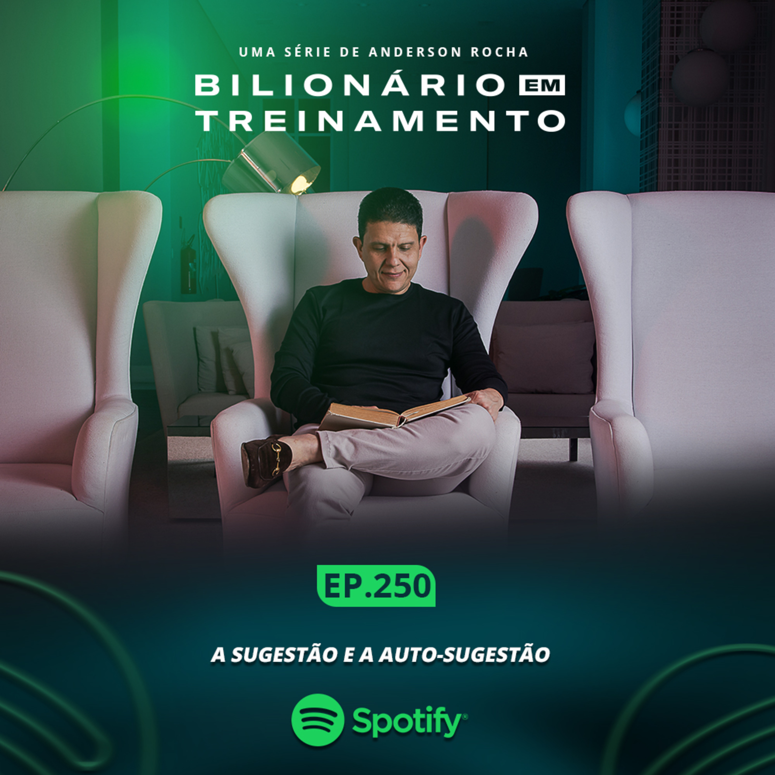 #250: A Sugestão e a Auto-Sugestão
