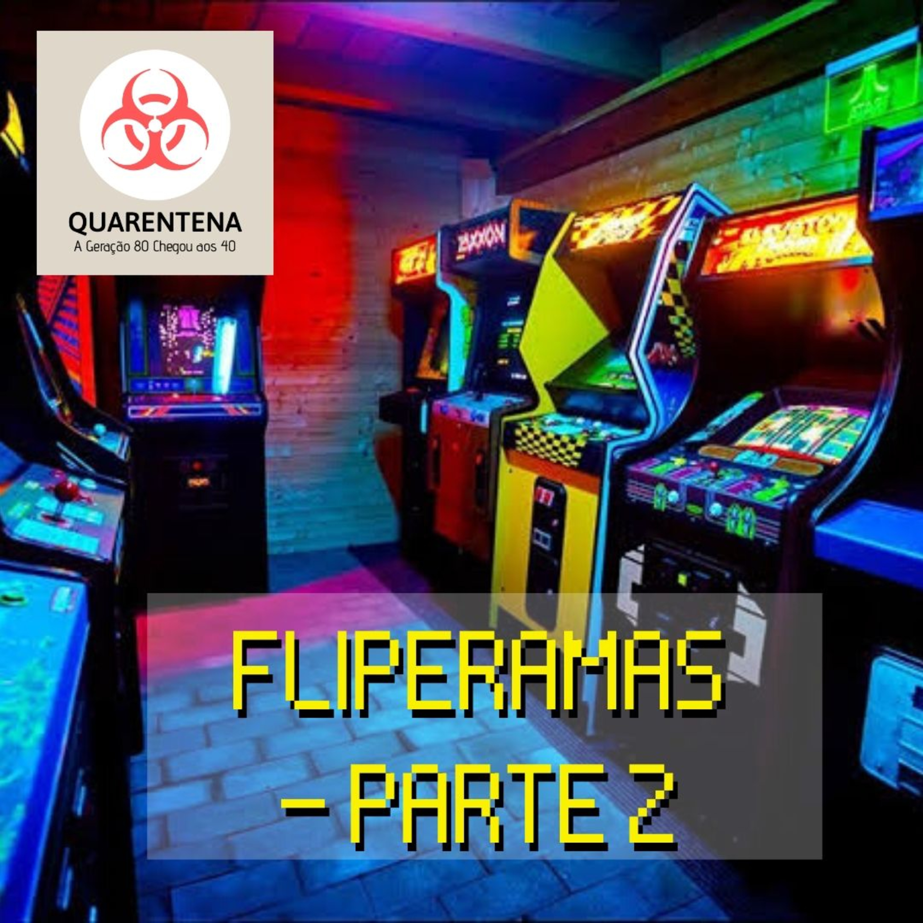Quarentena - A Geração 80 Chegou Aos 40