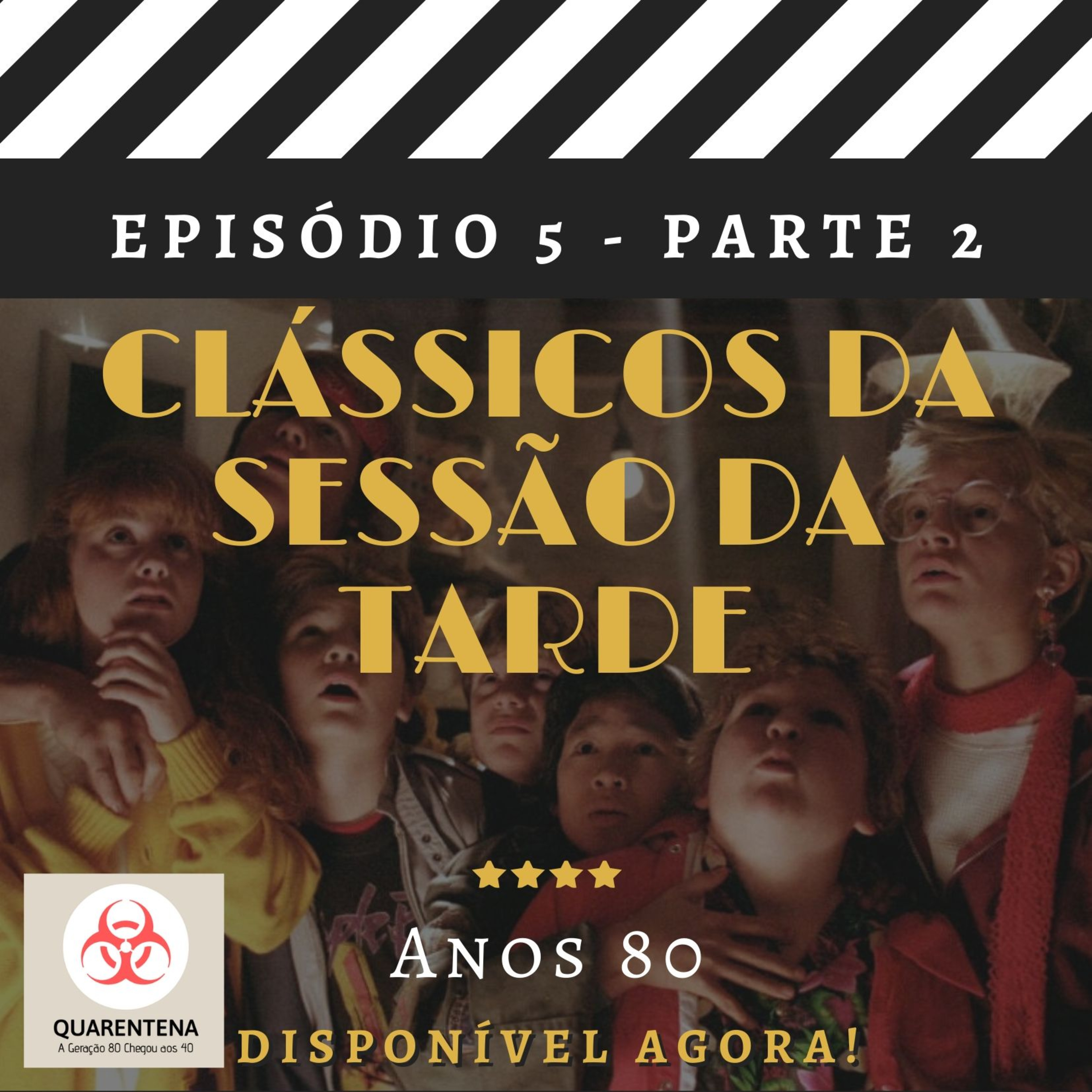 Quarentena - A Geração 80 Chegou Aos 40