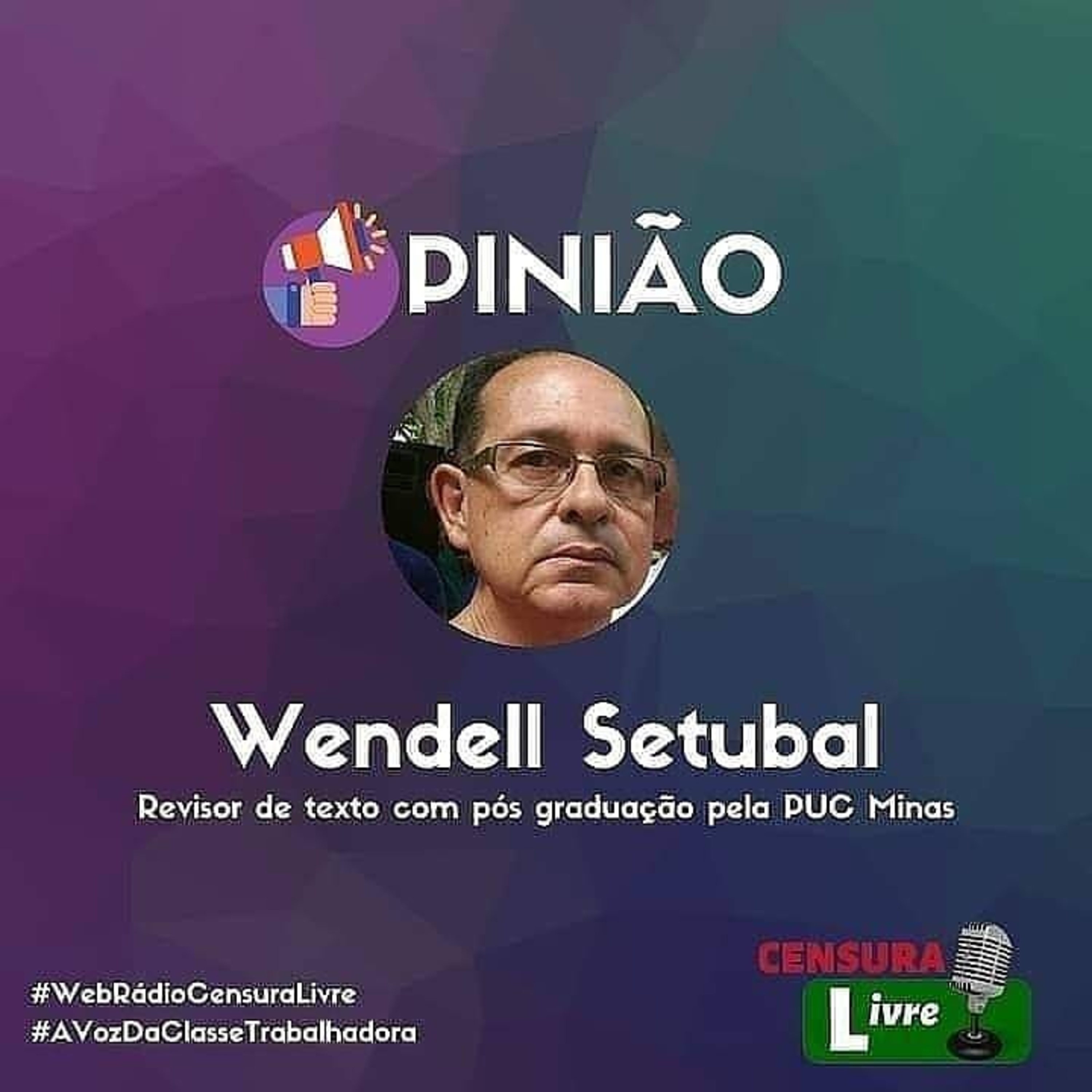 OPINIÃO | A gerente e o patife | Wendell Setubal (13/01) episode artwork