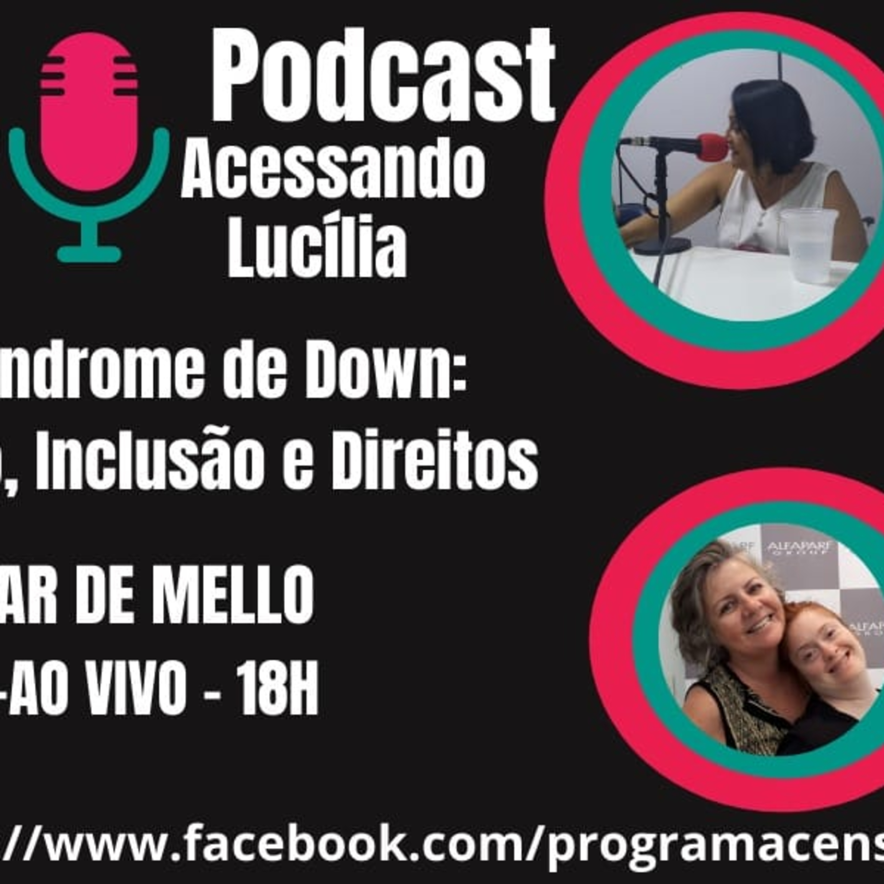 Acessando Lucília | Dia da Síndrome de Down: Celebração, Inclusão e Direitos (23/03) episode artwork