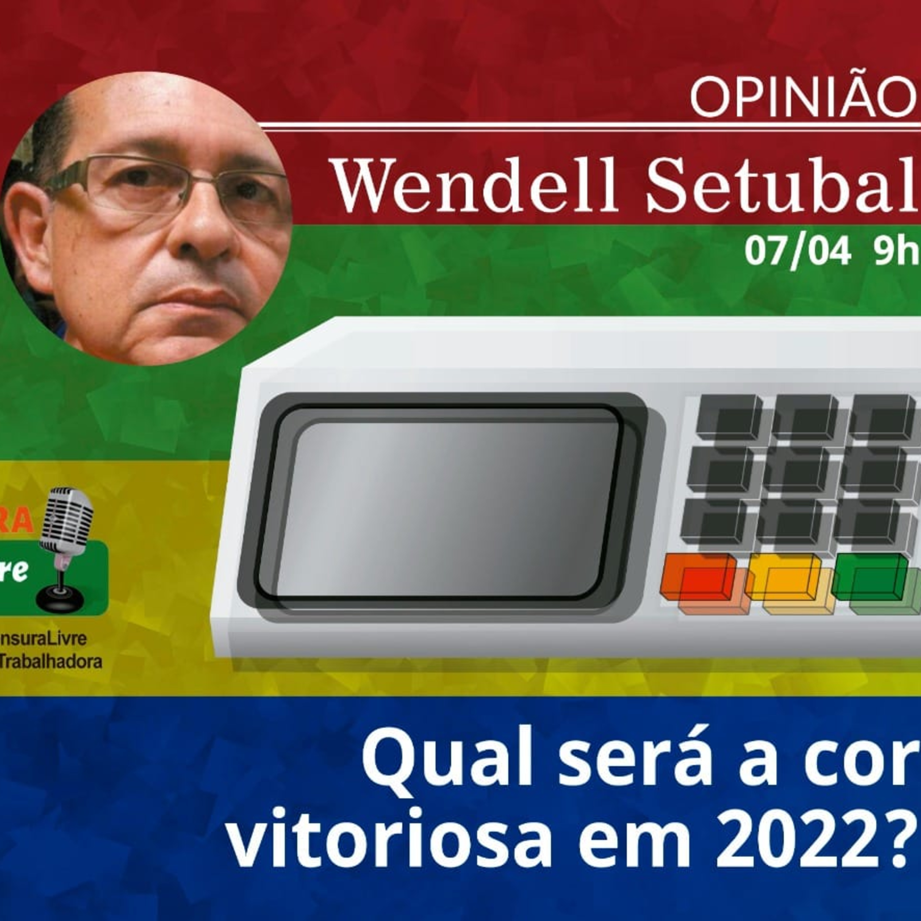 Opinião | Qual será a cor vitoriosa em 2022? (07/04) episode artwork