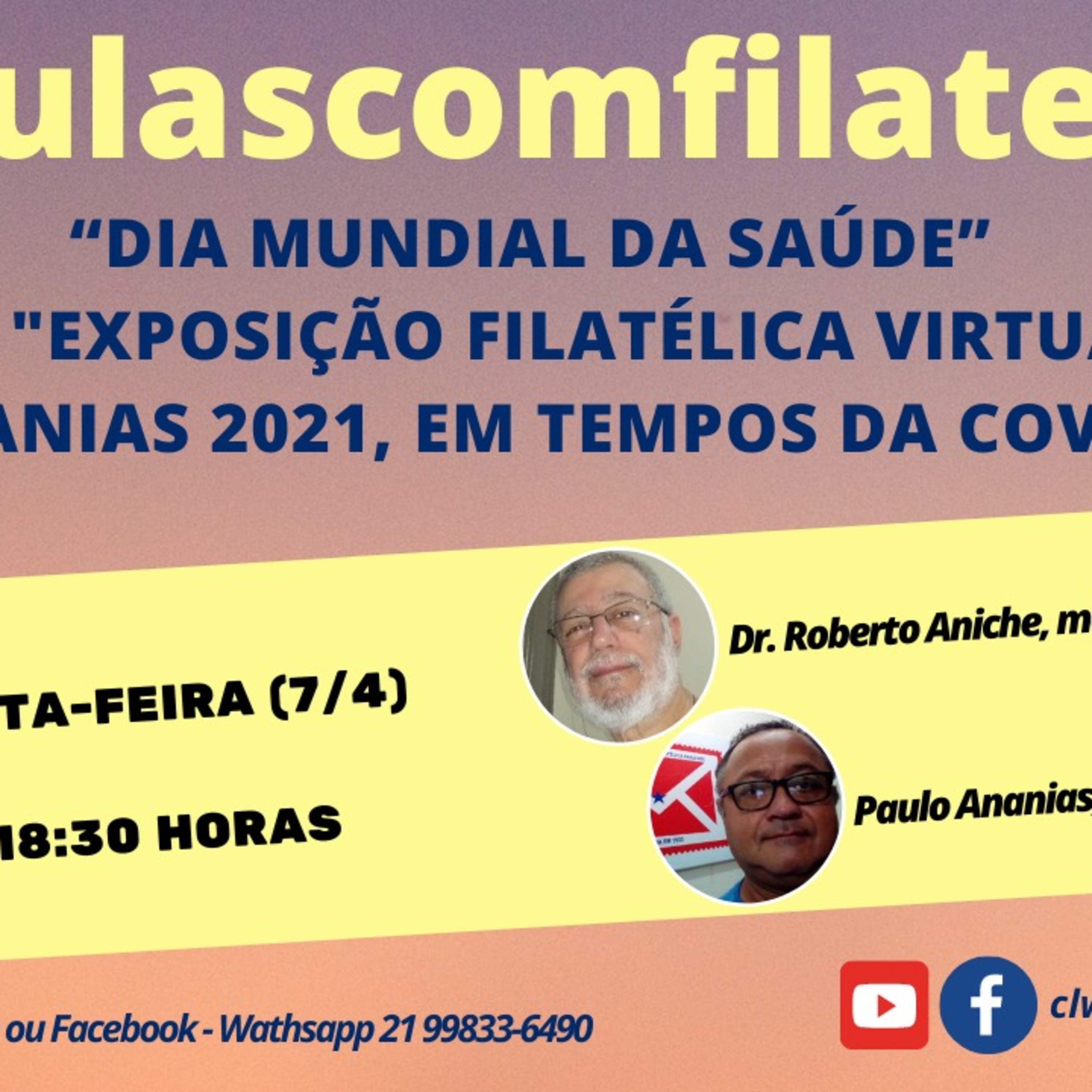 Aulas com Filatelia | Dia Mundial da Saúde e a Exposição Filatélica Virtual Filananias 2021, em tempos da COVID-19 (7/04) episode artwork