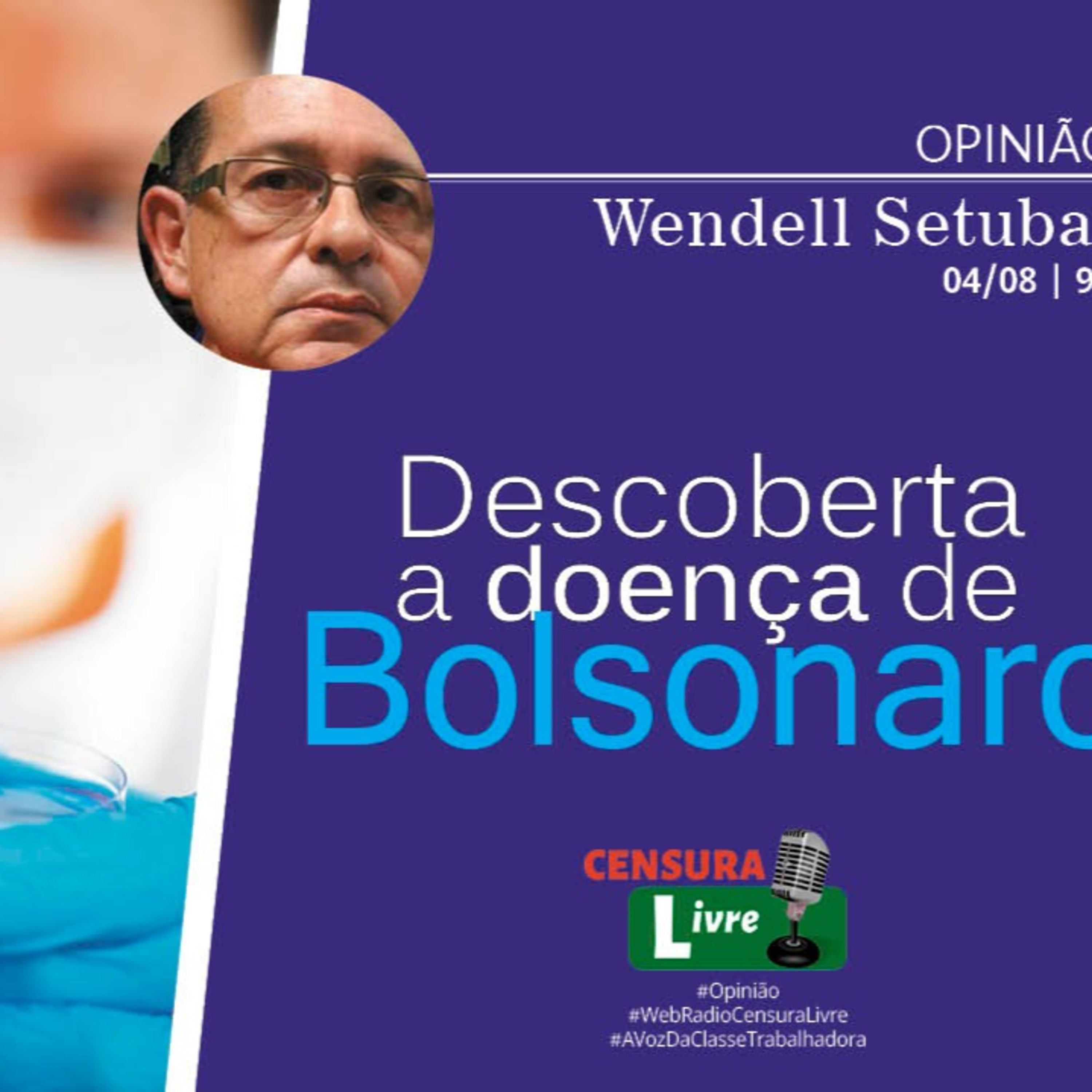 Opinião - Descoberta a doença de Bolsonaro (04/08) episode artwork