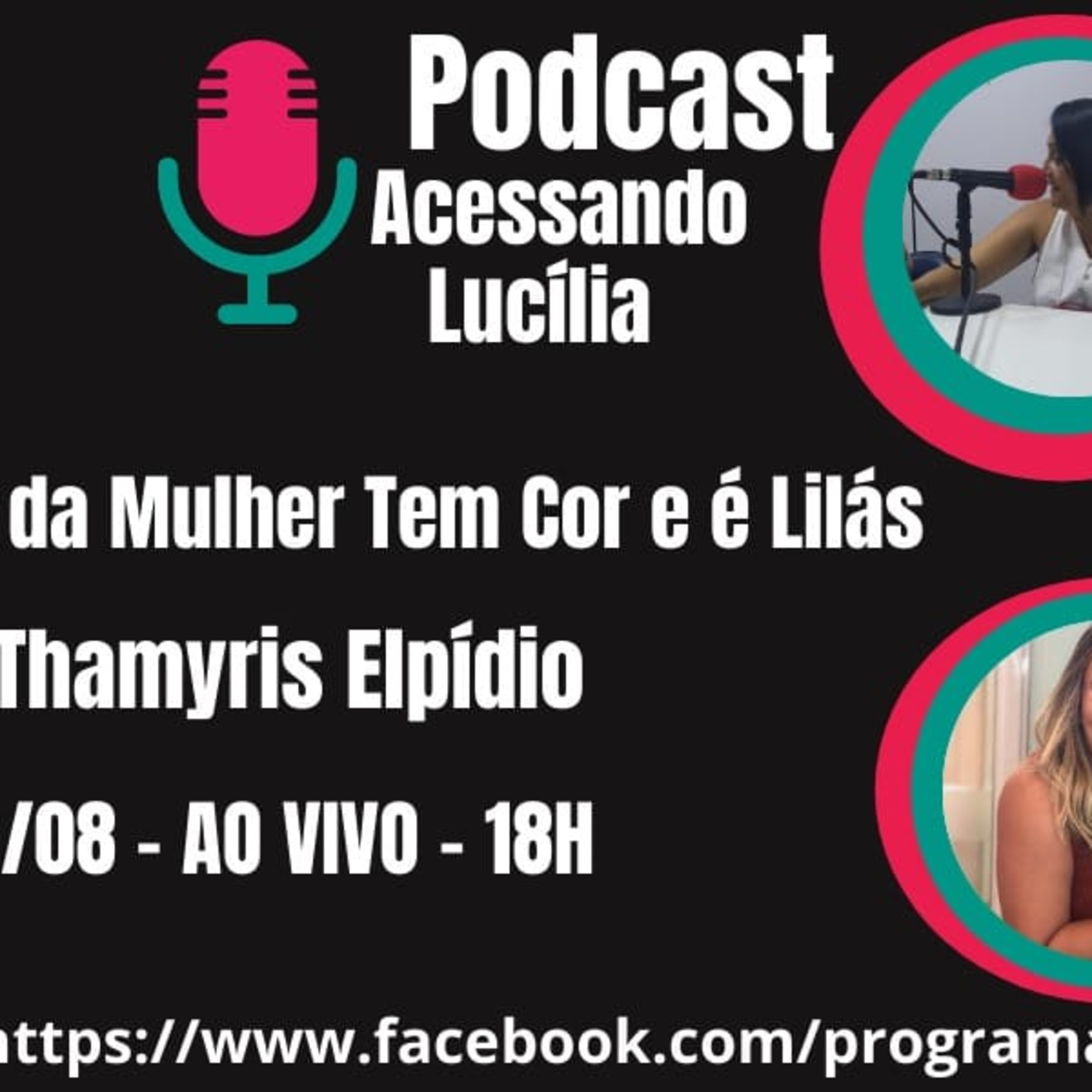 Acessando Lucília - A vida da mulher tem cor e é lilás (24/08/21) episode artwork