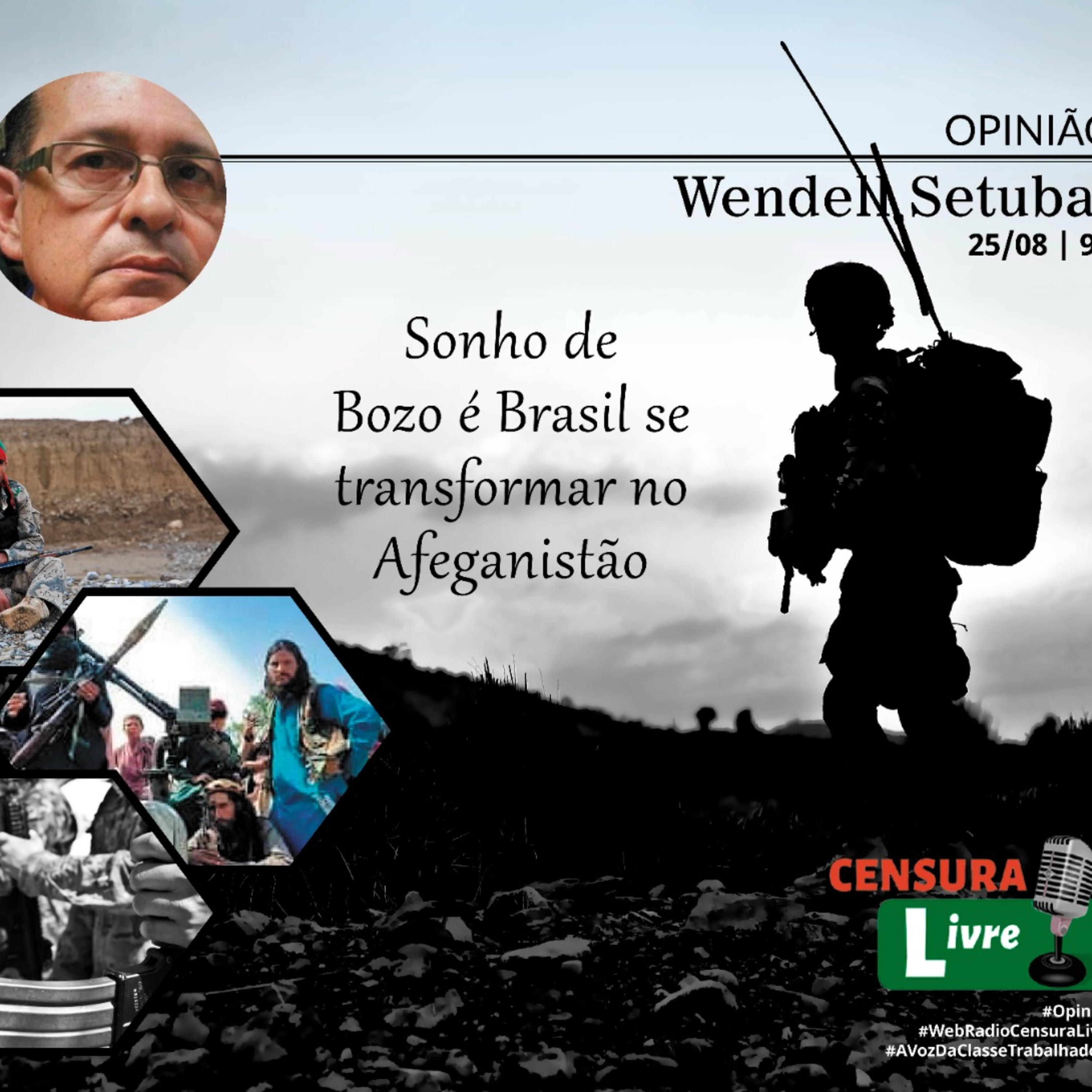 Opinião - Sonho de Bozo é Brasil se transformar no Afeganistão 25/08/21 episode artwork