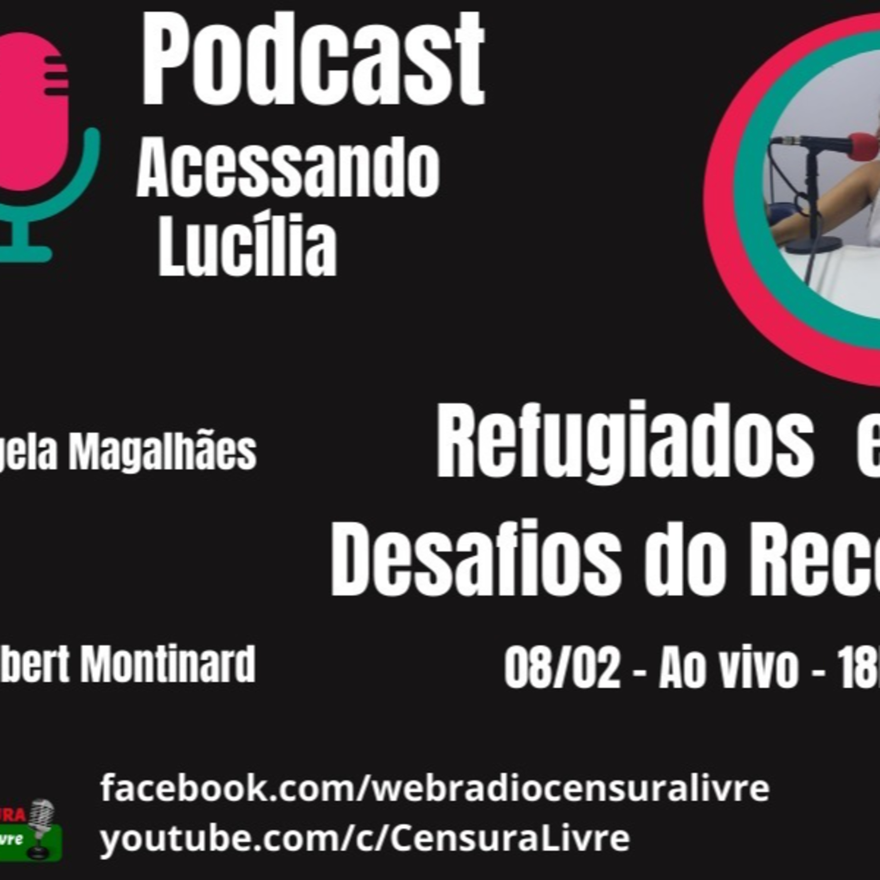 Acessando Lucília | Refugiados e os desafios do recomeço 8/02 episode artwork