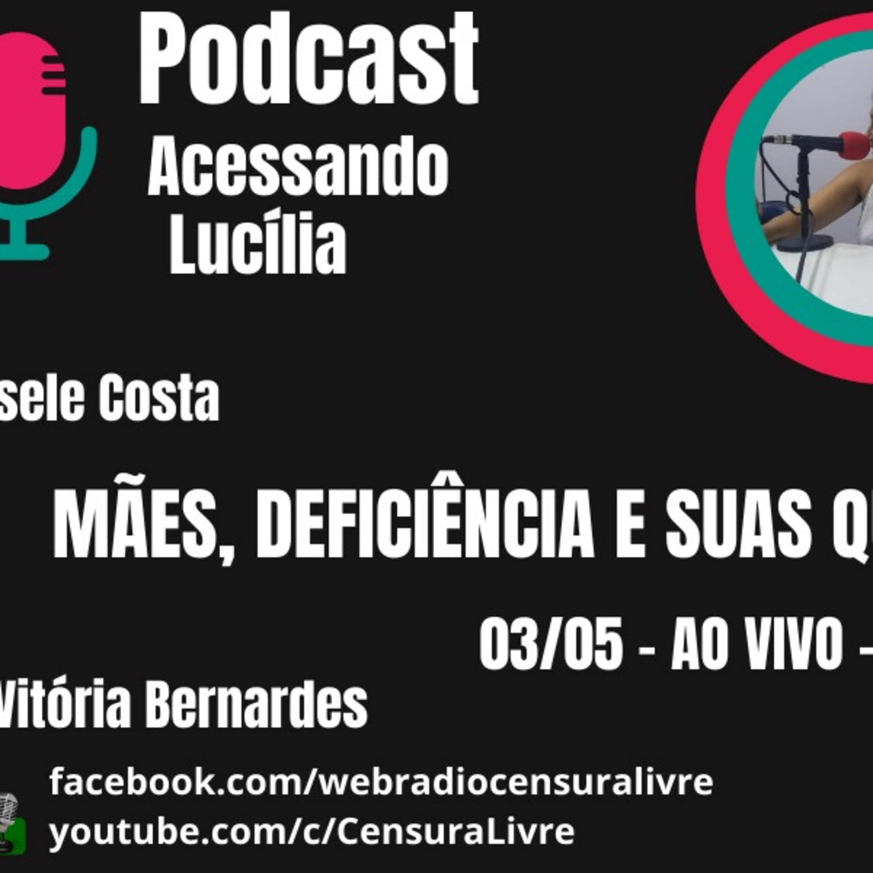 Acessando Lucília | Mães, Deficiência e Suas Questões (03/05) episode artwork