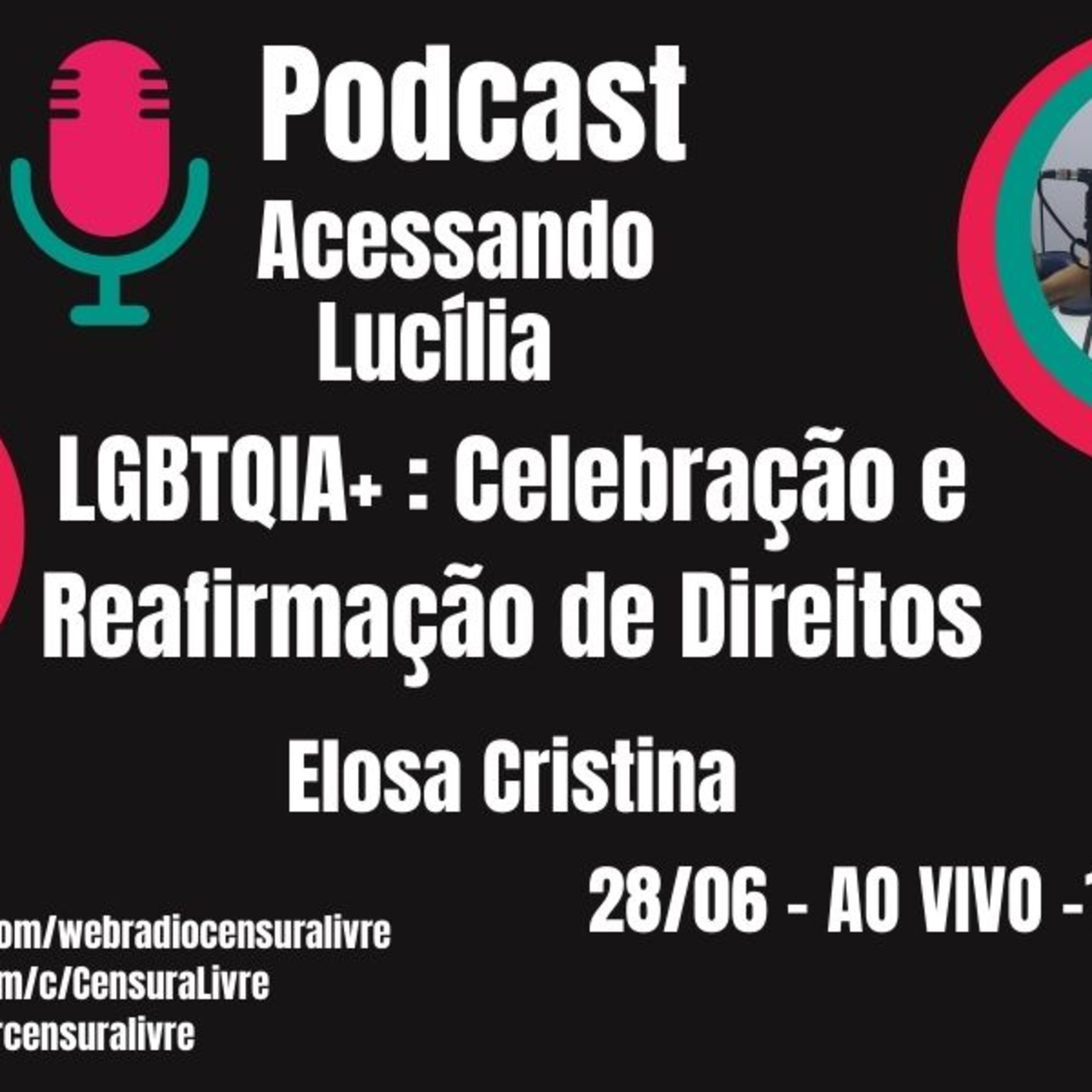 Acessando Lucília – LGBTQIA+: Celebração e Reafirmação de Direitos (28/06) episode artwork