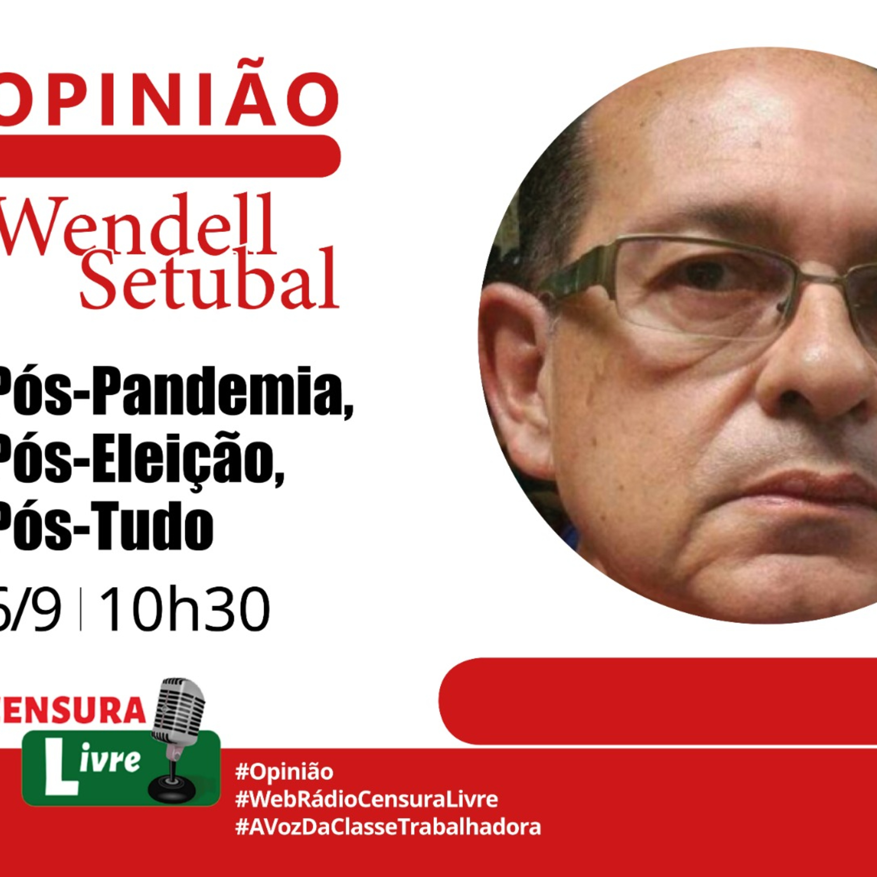 OPINIÃO - Pós-Pandemia, Pós-Eleição, Pós-Tudo (06/09) episode artwork