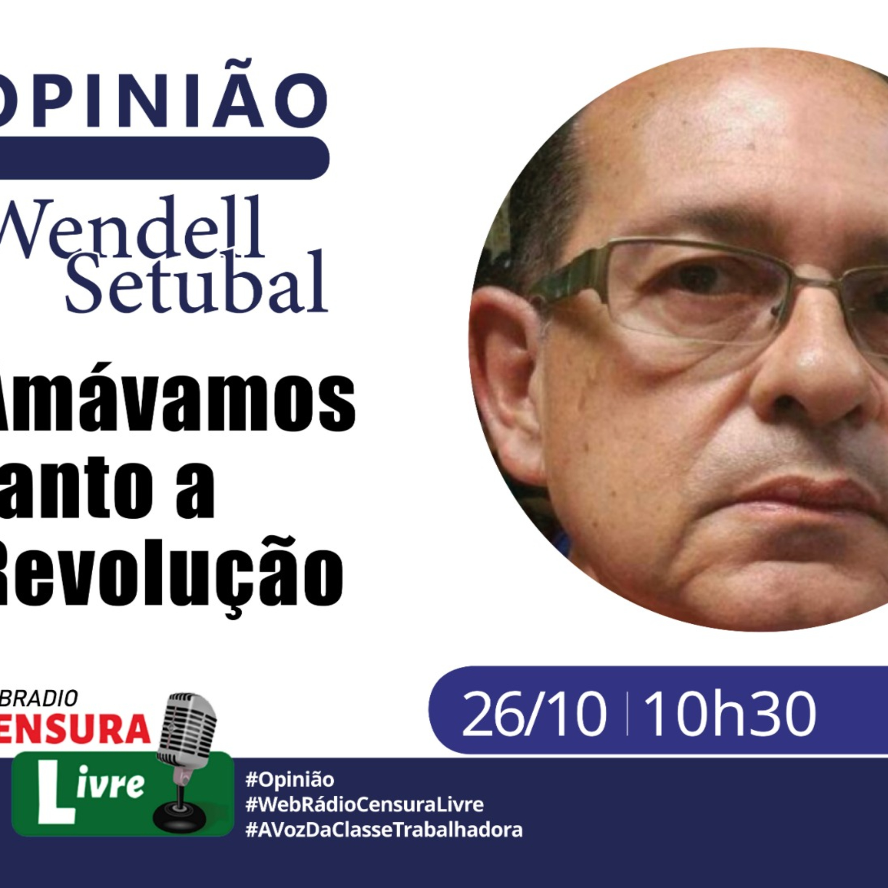 OPINIÃO - Amávamos tanto a Revolução (26/10) episode artwork