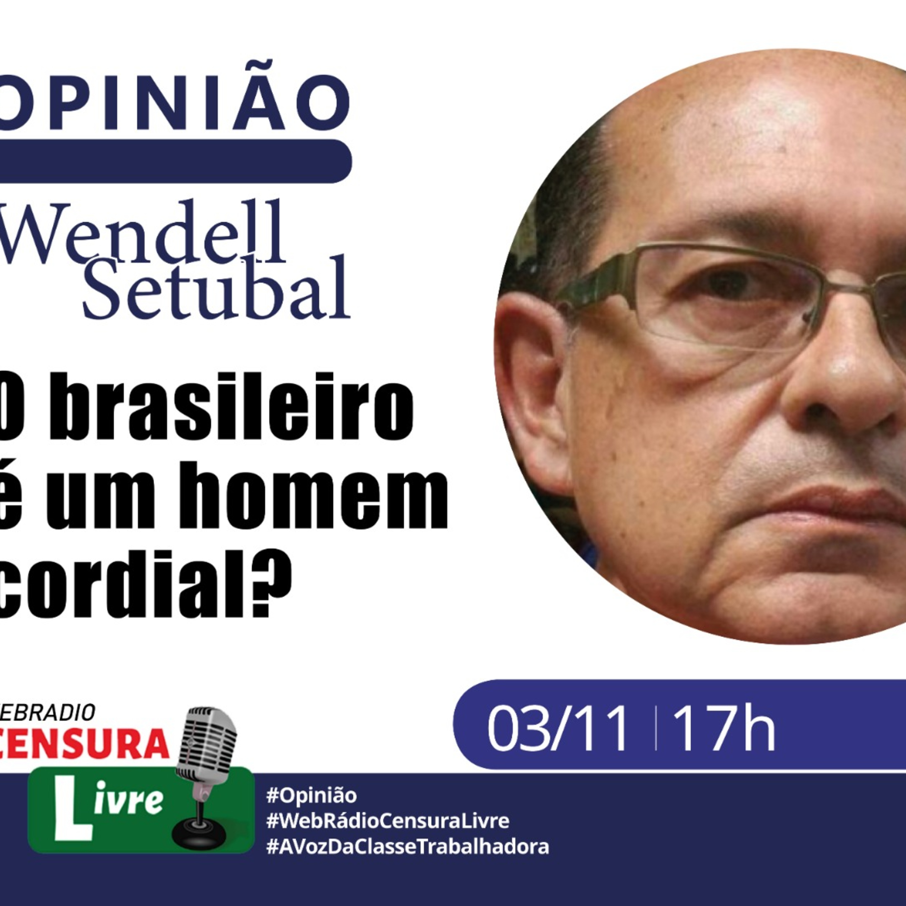 OPINIÃO - O brasileiro é um homem cordial? (03/11) episode artwork