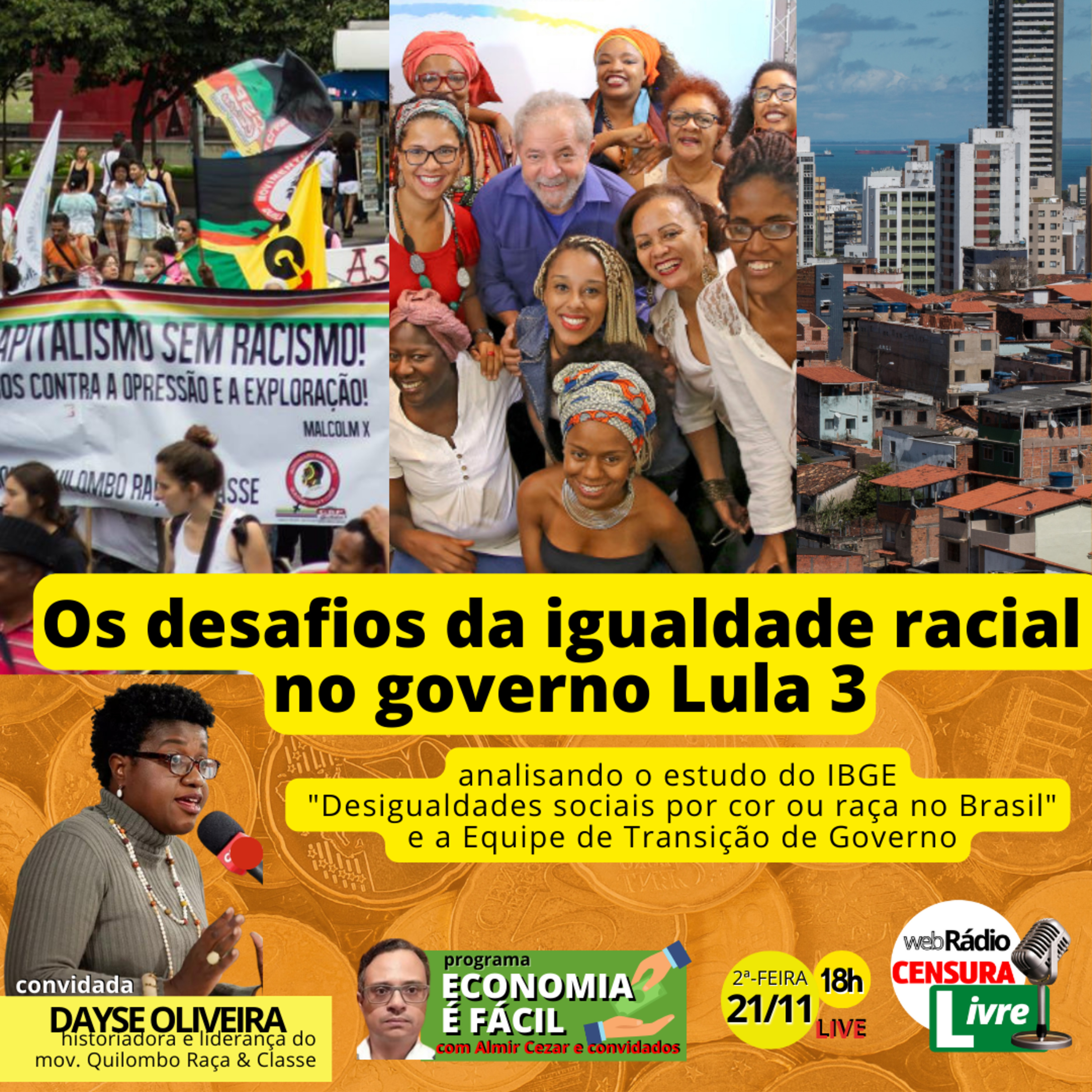 ECONOMIA É FÁCIL | Os desafios da igualdade racial no governo Lula. Analisando o estudo do IBGE "Desigualdades sociais por cor ou raça no Brasil" e a Equipe de Transição de Governo episode artwork