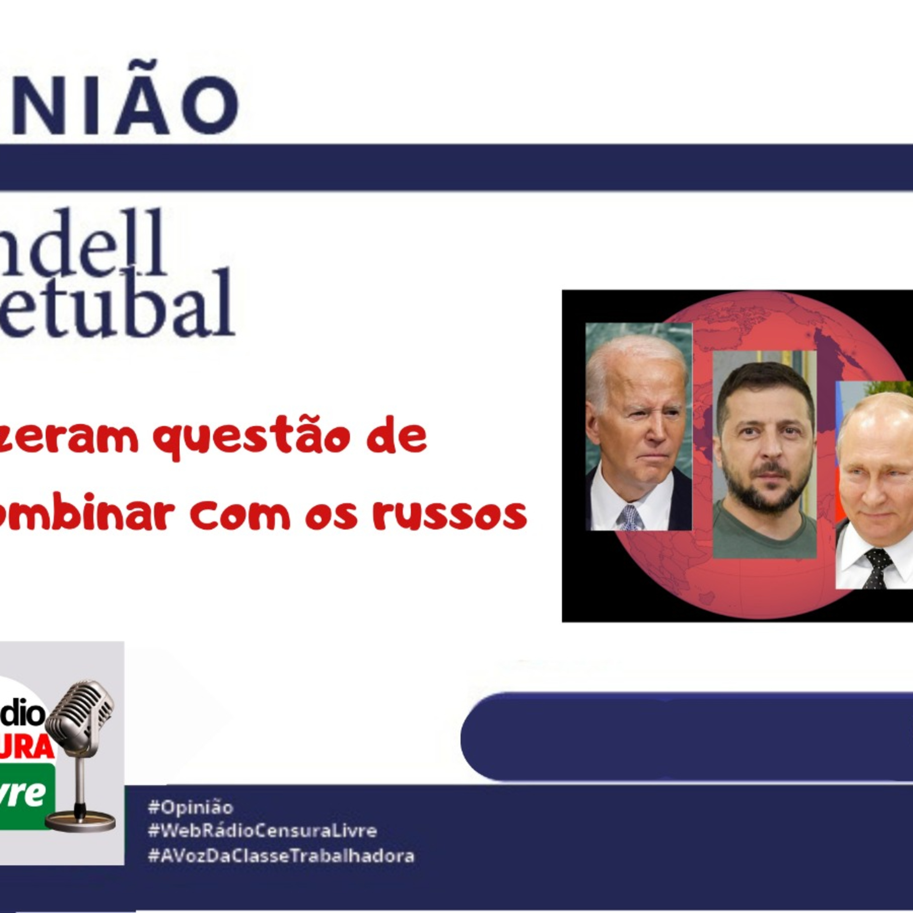 OPINIÃO - Fizeram questão de não combinar com os russos (01/03) episode artwork