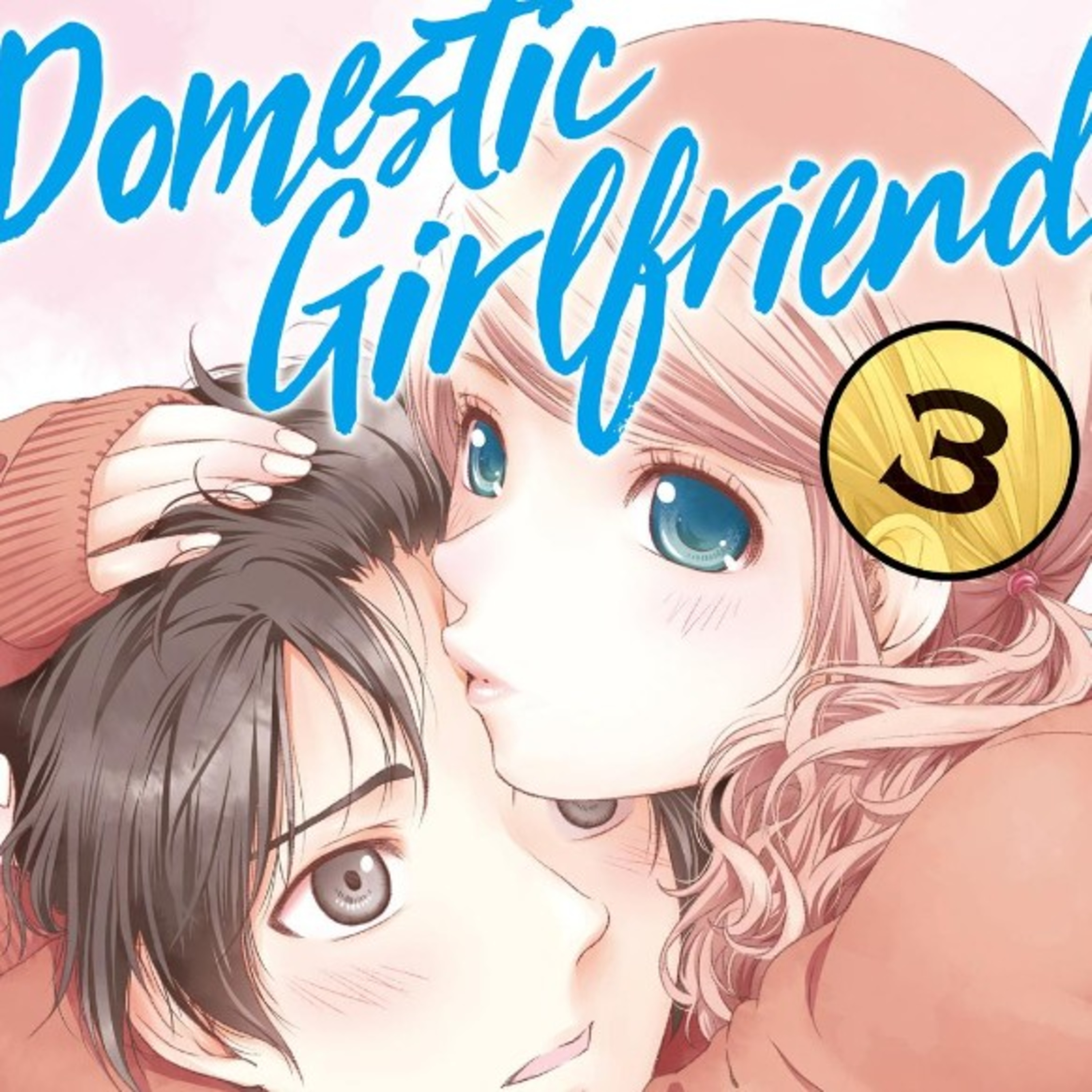 Domestic girlfriend volumen 3 español manga. Delirante Otaku analiza