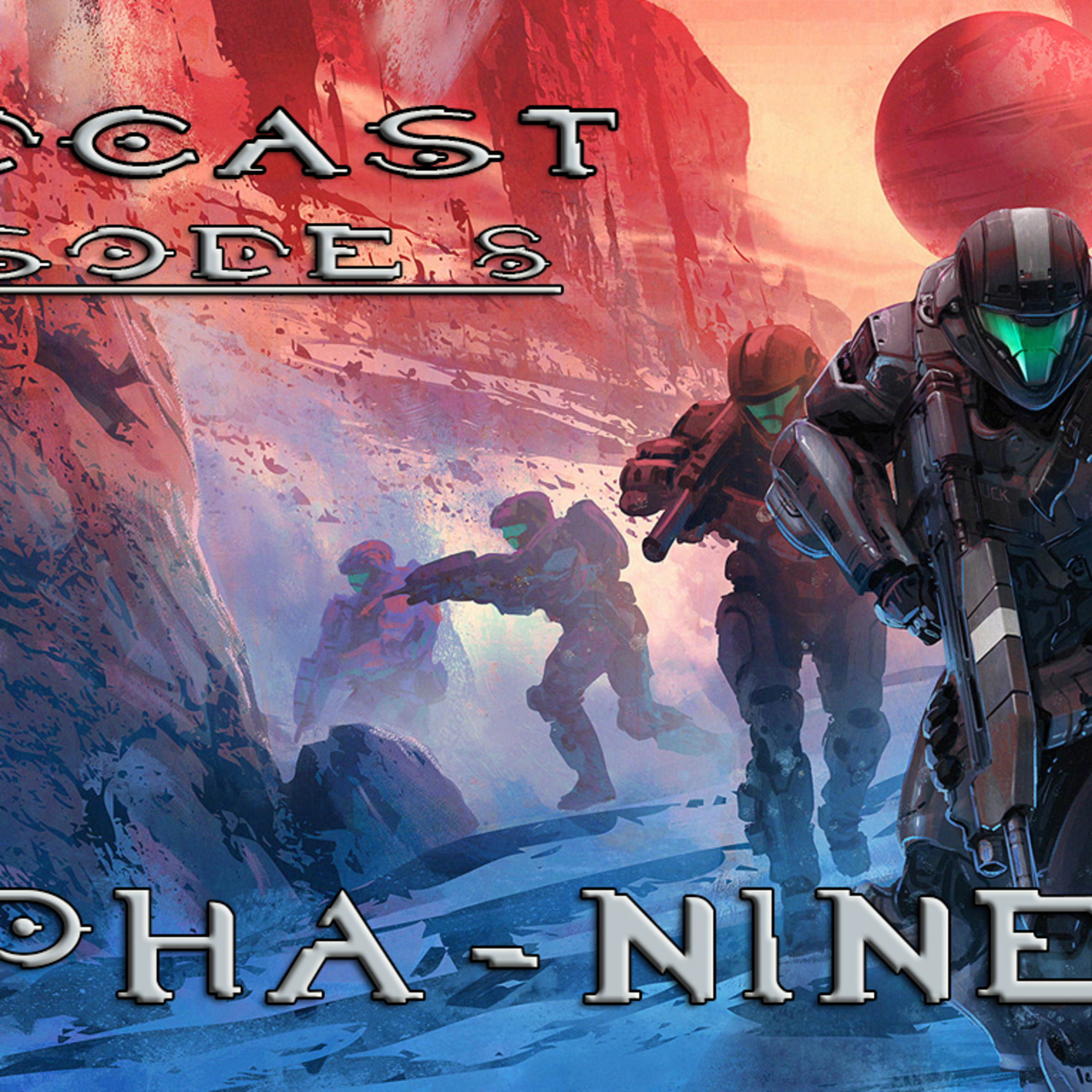 HaloTheorist Podcast Ep.8 (Alpha-Nine)