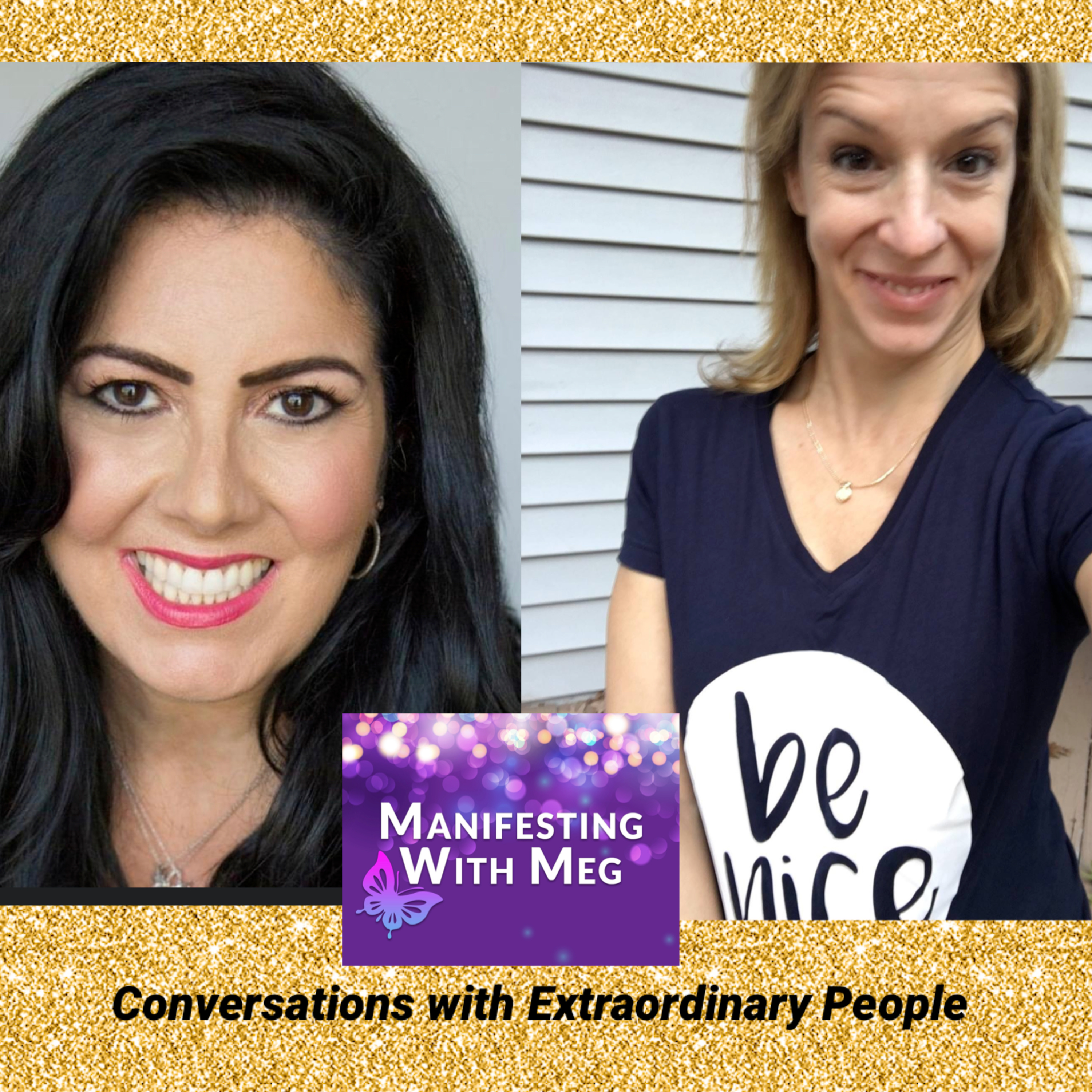 Manifesting with Meg: Conversations with Extraordinary People