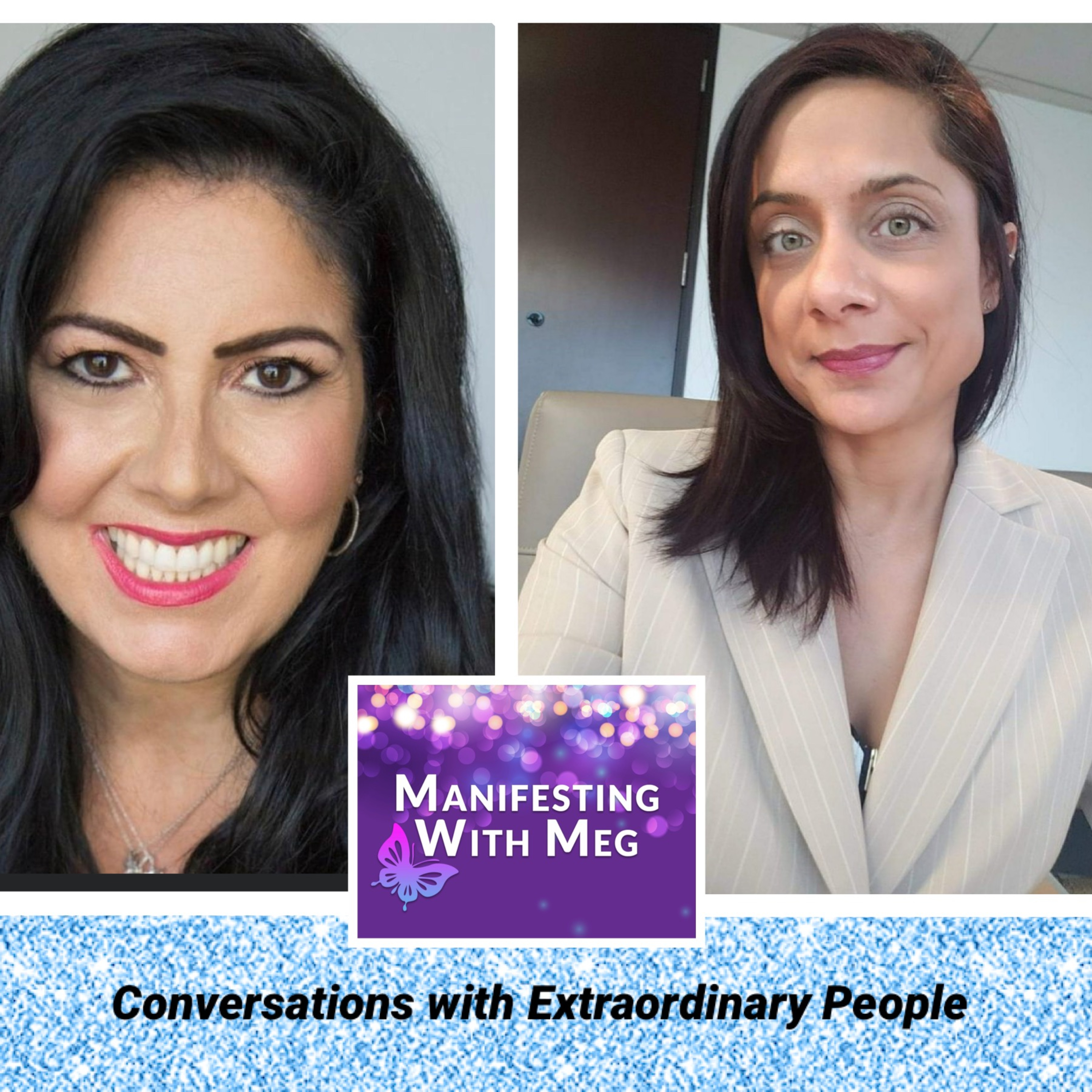Manifesting with Meg: Conversations with Extraordinary People